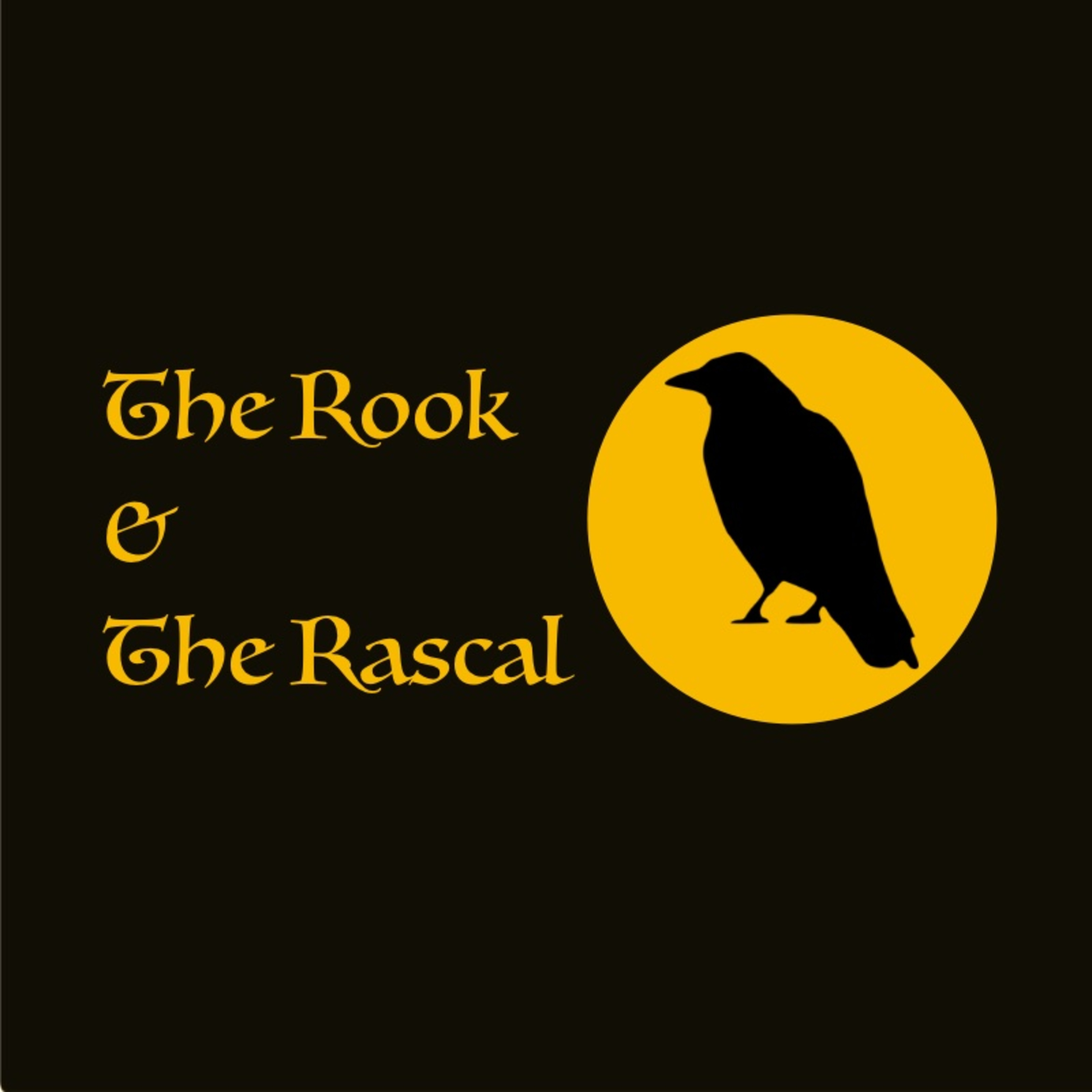 The Rook and The Rascal