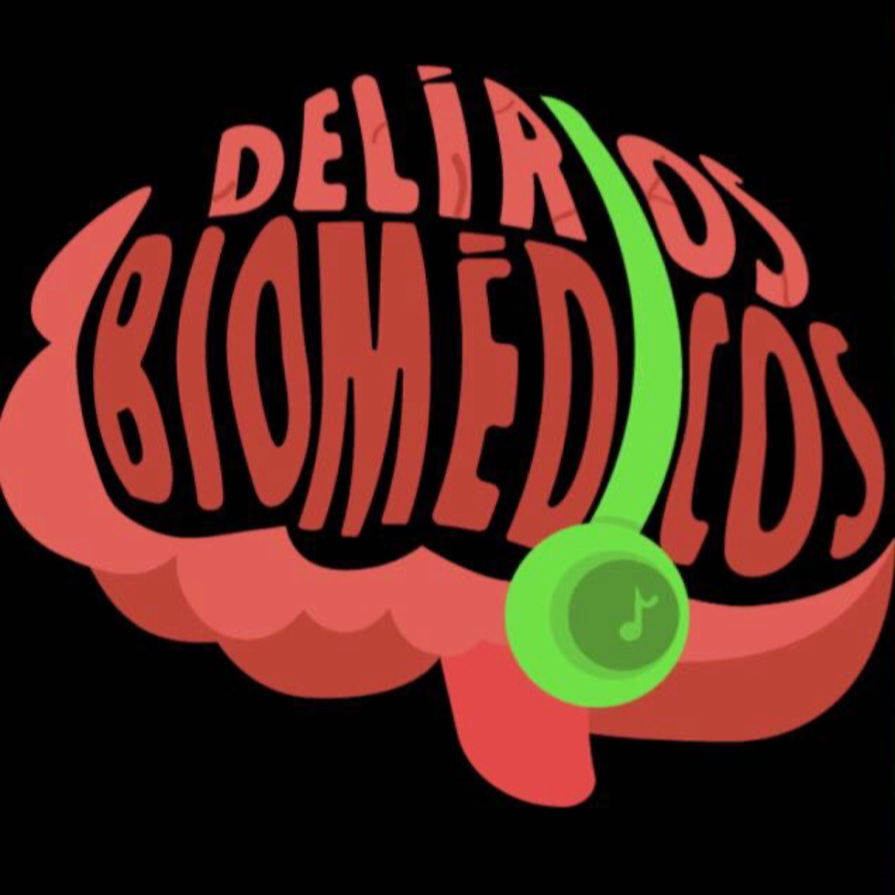 Delírios Biomédicos
