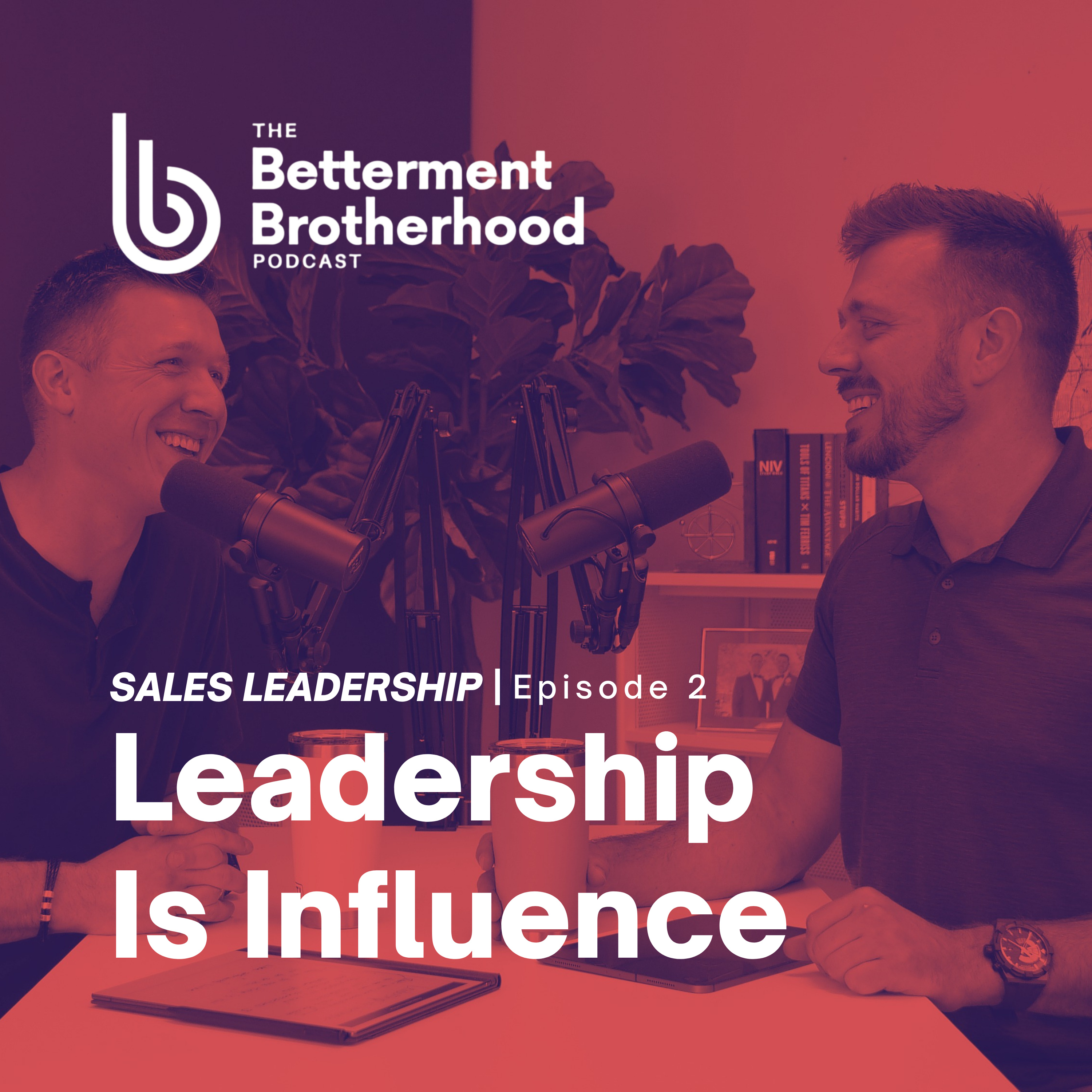 The Betterment Brotherhood Podcast