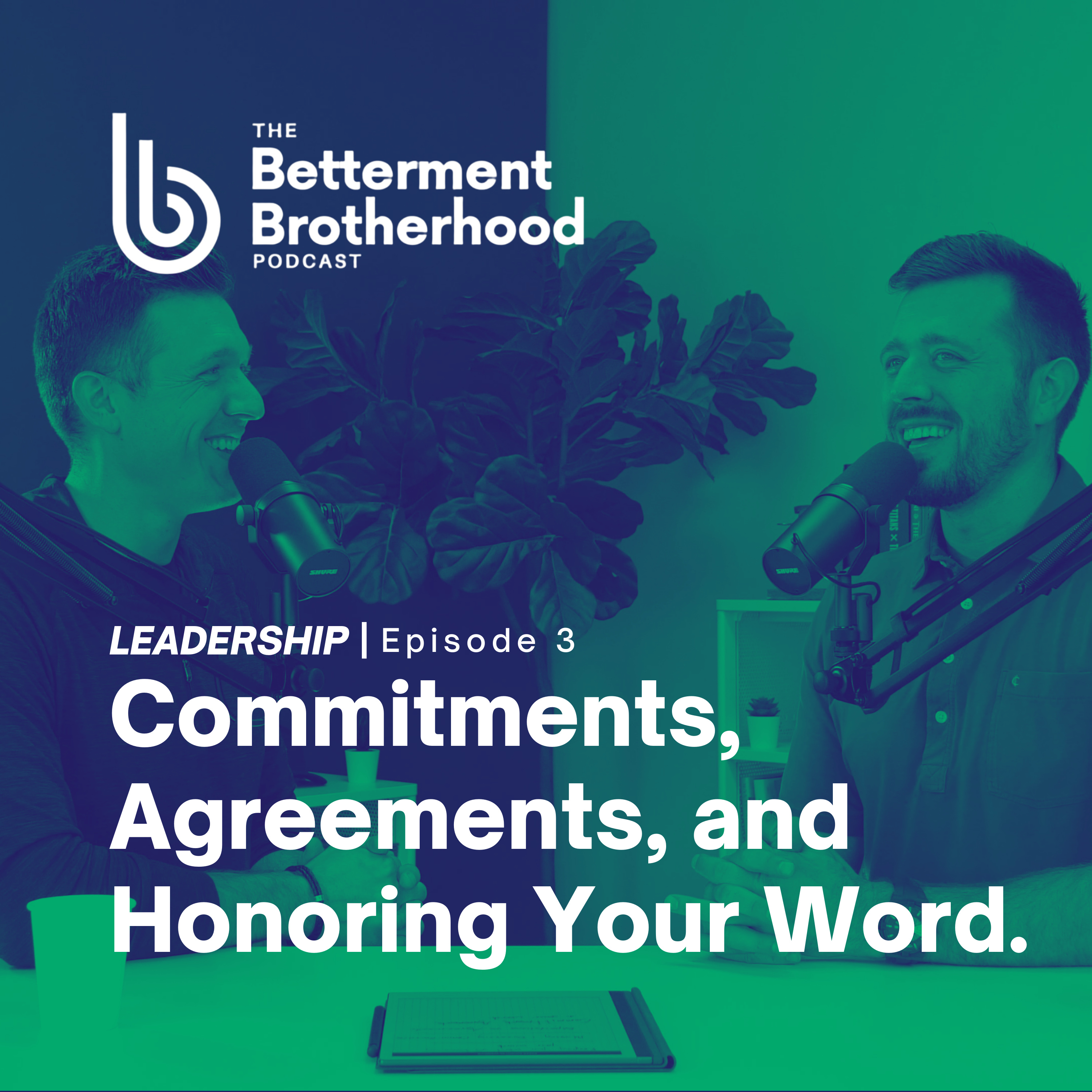 The Betterment Brotherhood Podcast