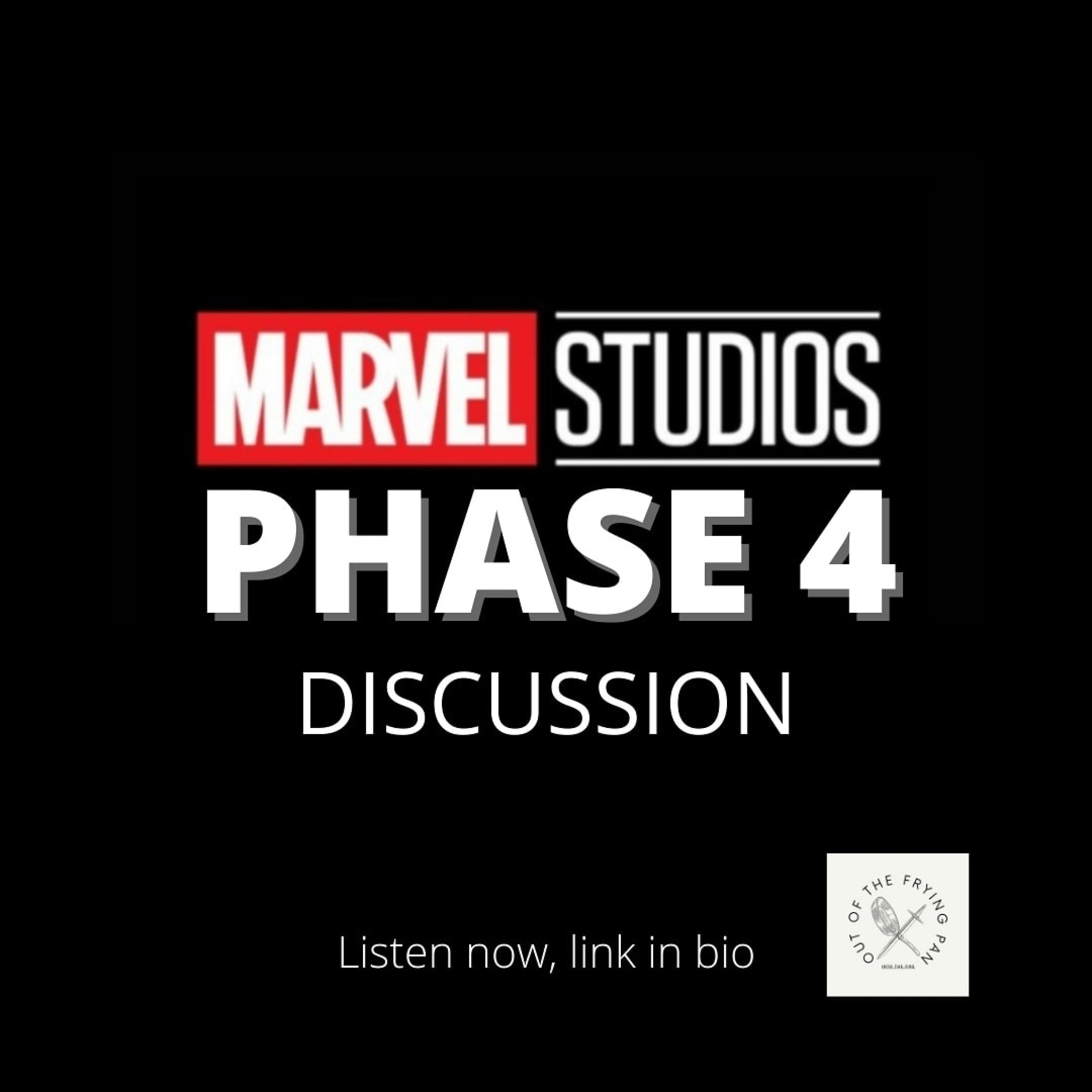 Marvel Cinematic Universe Phase 4, feat. Dakota and Molly episode artwork