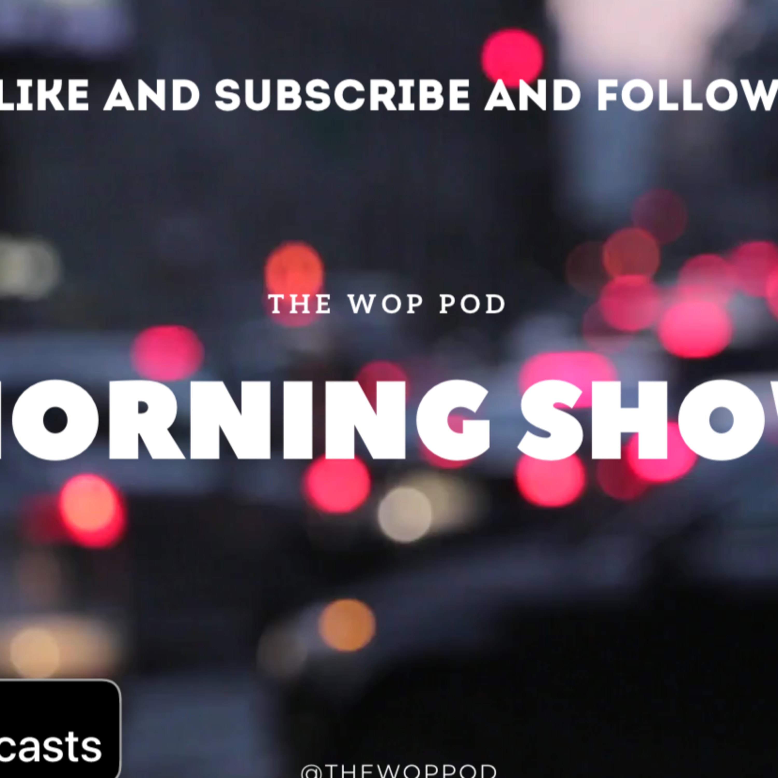 THE WOP POD MORNING SHOW (03/31/20)