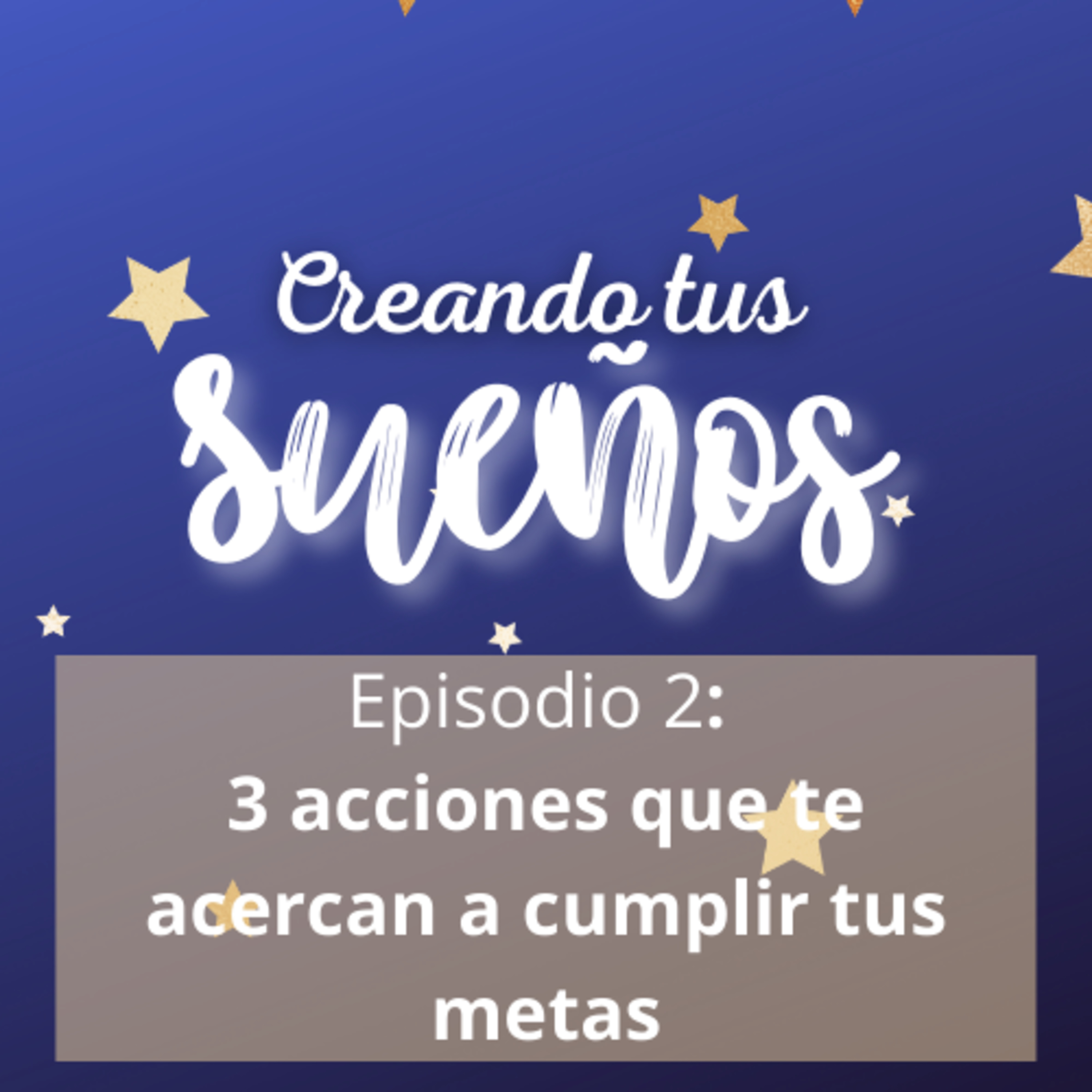 Creando tus sueños