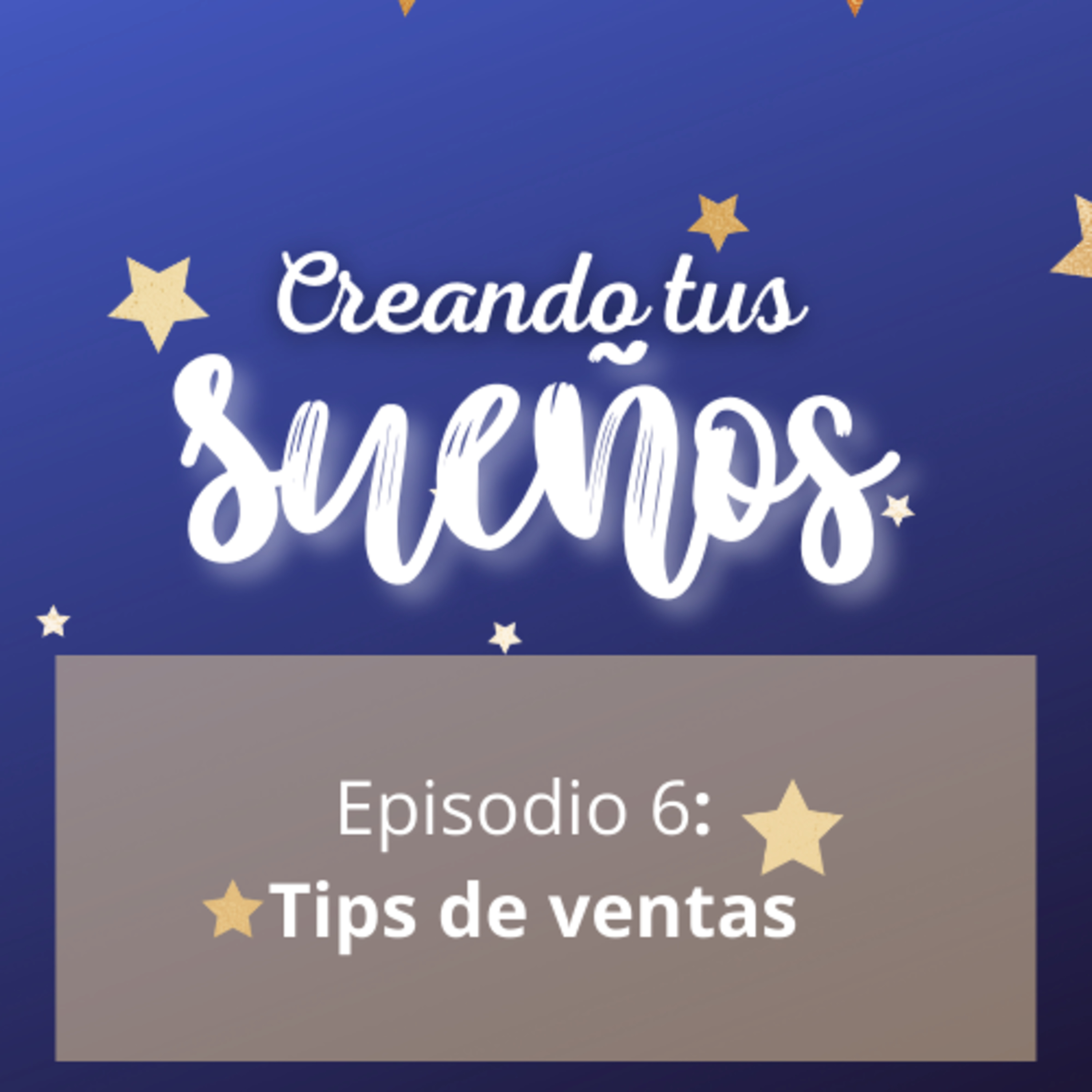 Creando tus sueños