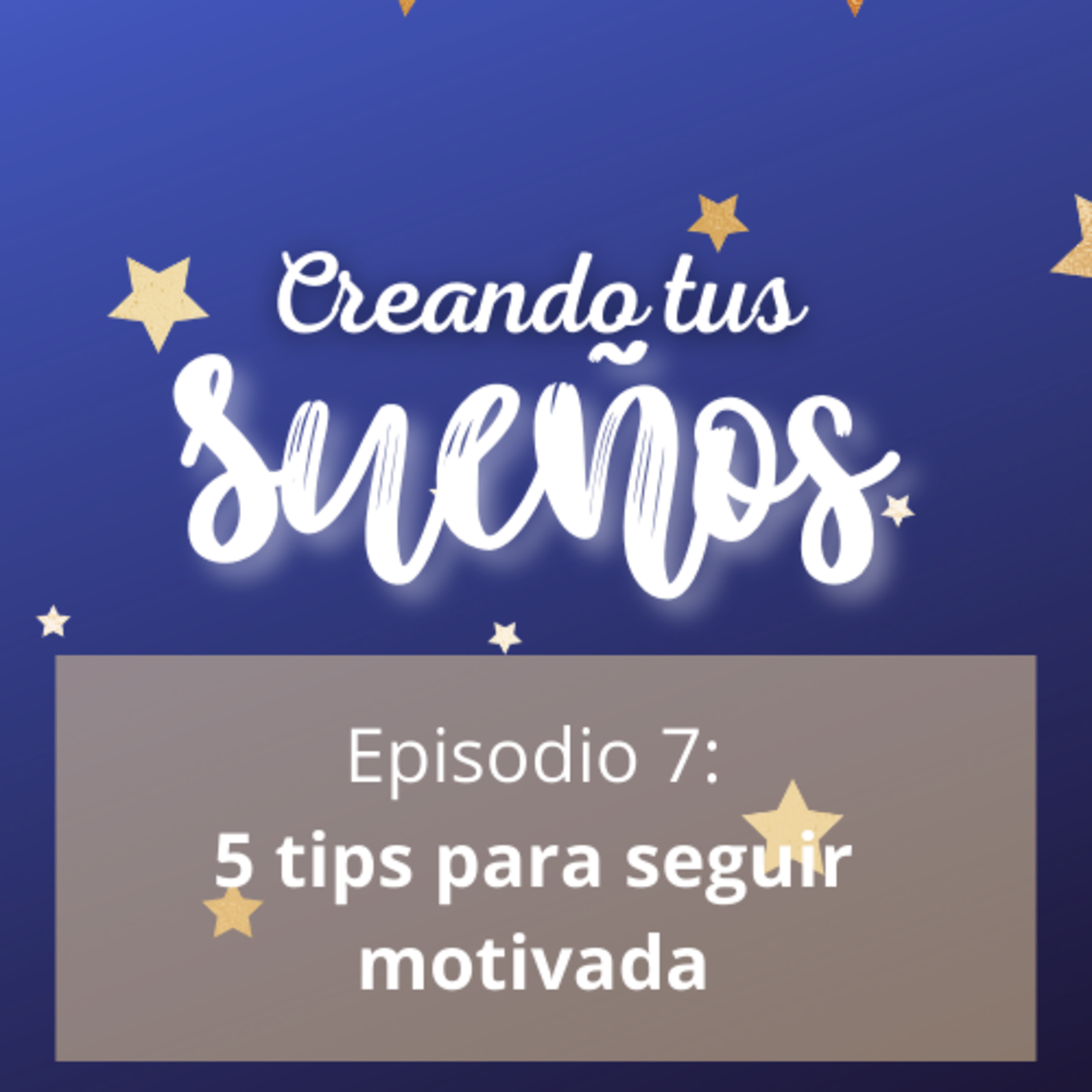Creando tus sueños