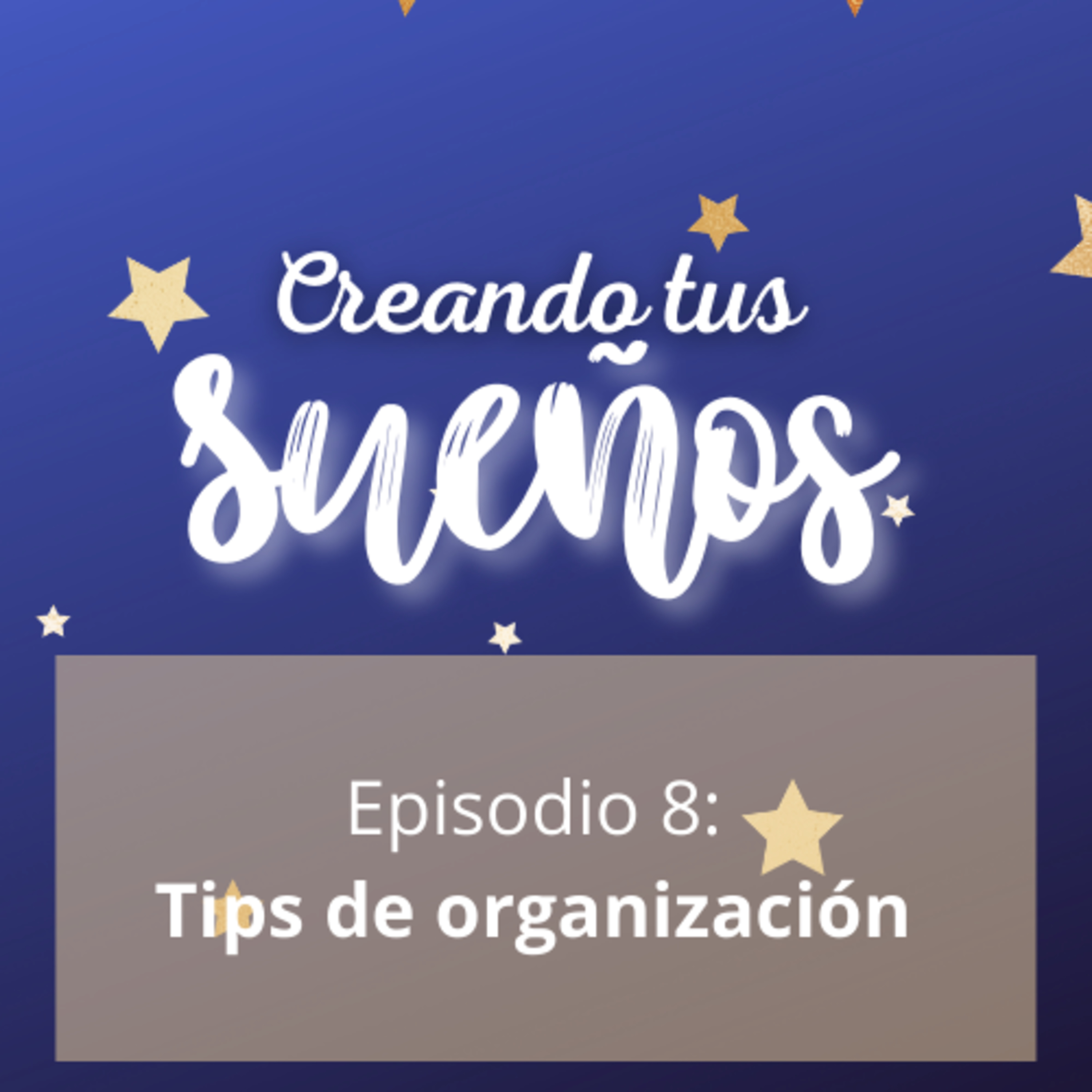 Creando tus sueños