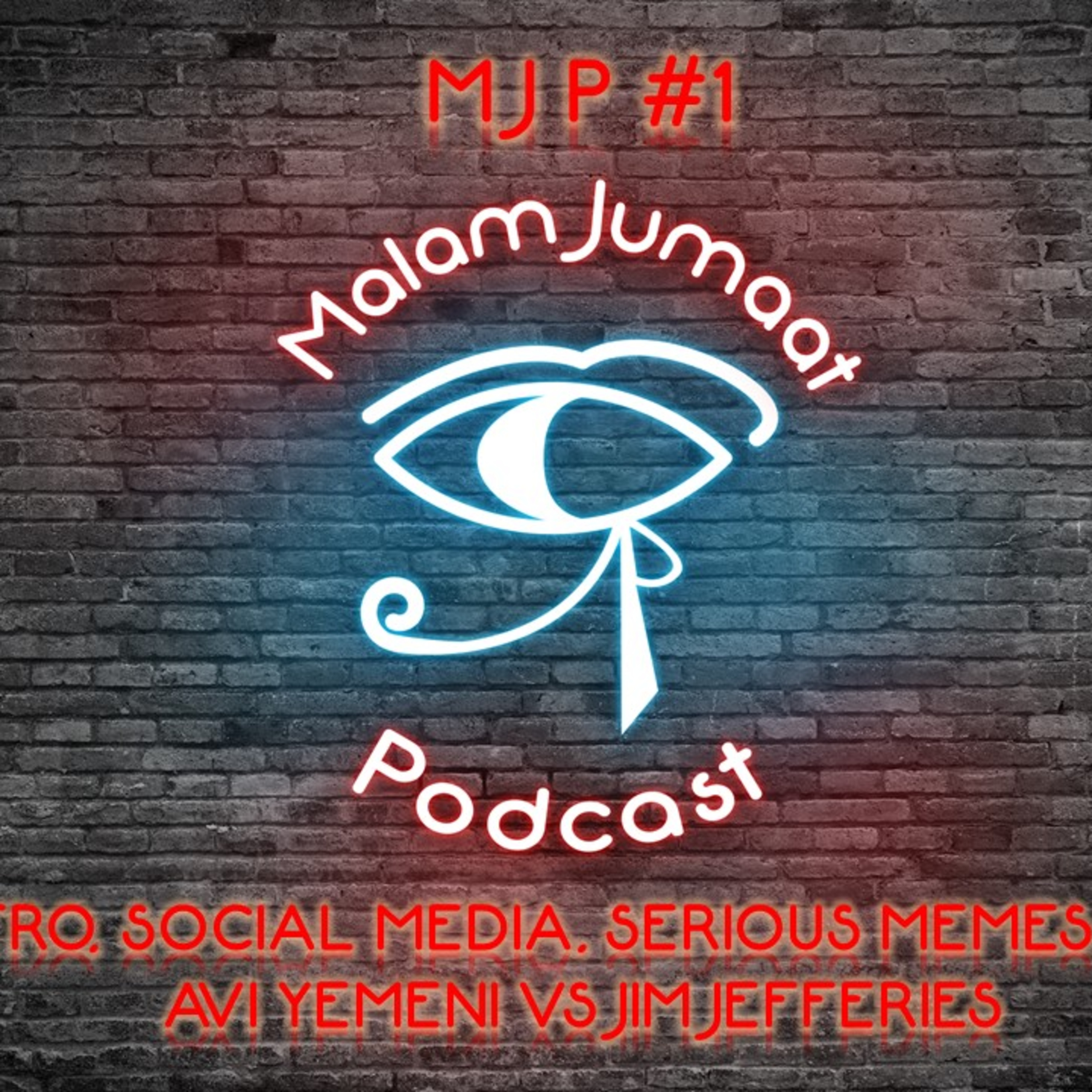 MJP#1 - Intro, Social Media, Serious Memes and Avi Yemeni vs Jim Jefferies