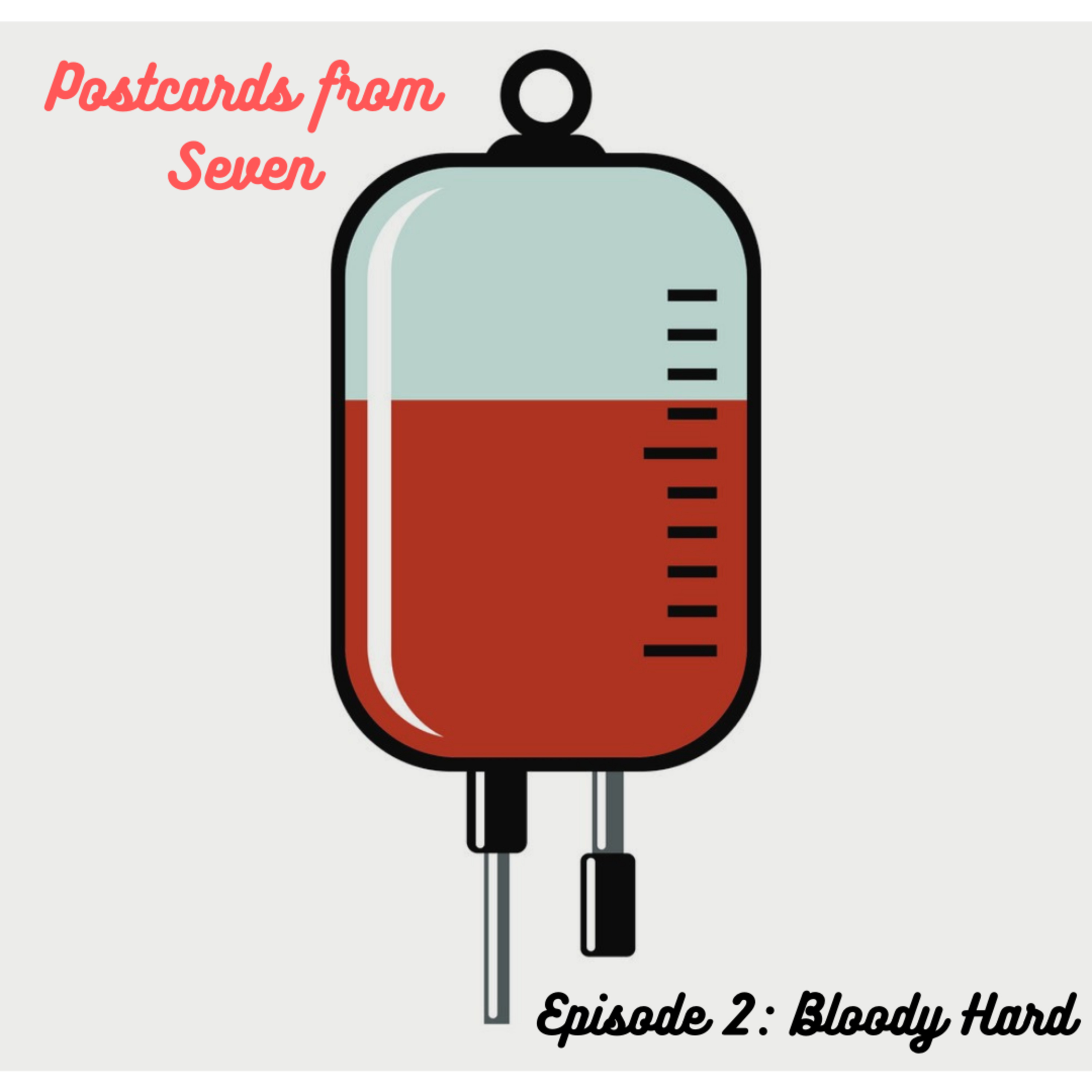 Episode 2: Bloody Hard
