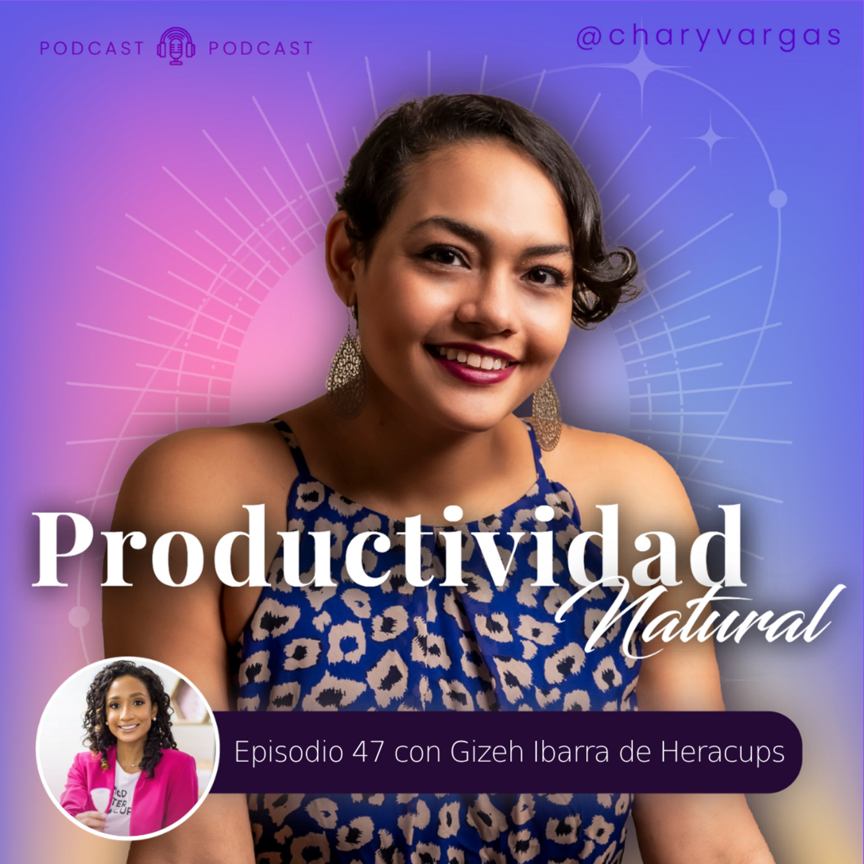 47. Mejorando la relación con tu ciclo junto a Gizeh Ibarra de @heracups episode artwork