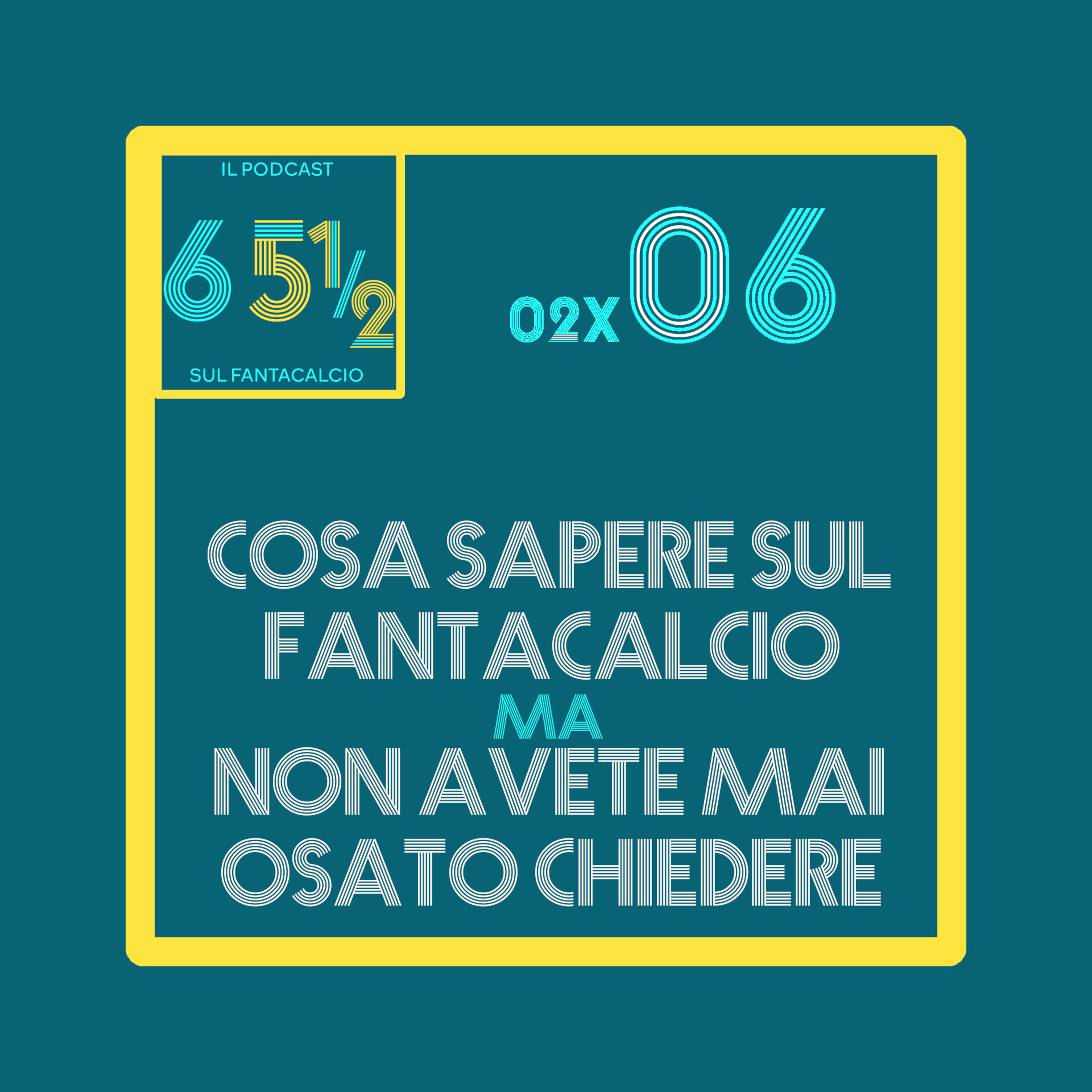 65 e mezzo - il podcast sul fantacalcio