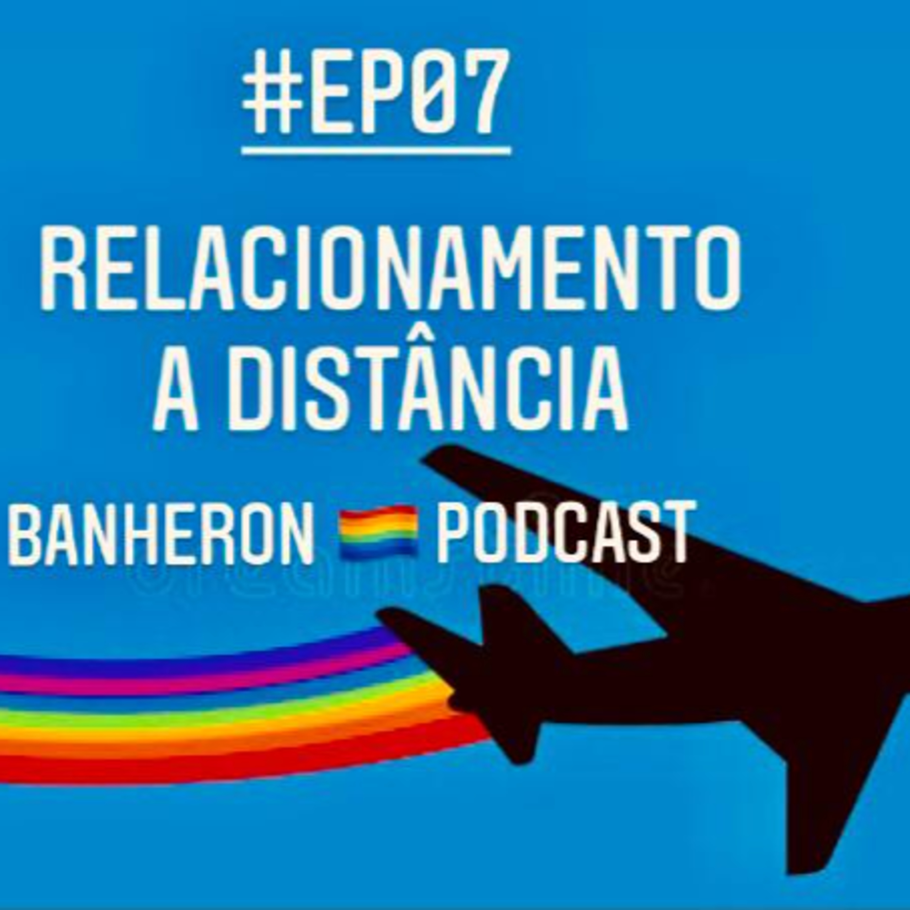 BANHERON 🏳️‍🌈 PODCAST