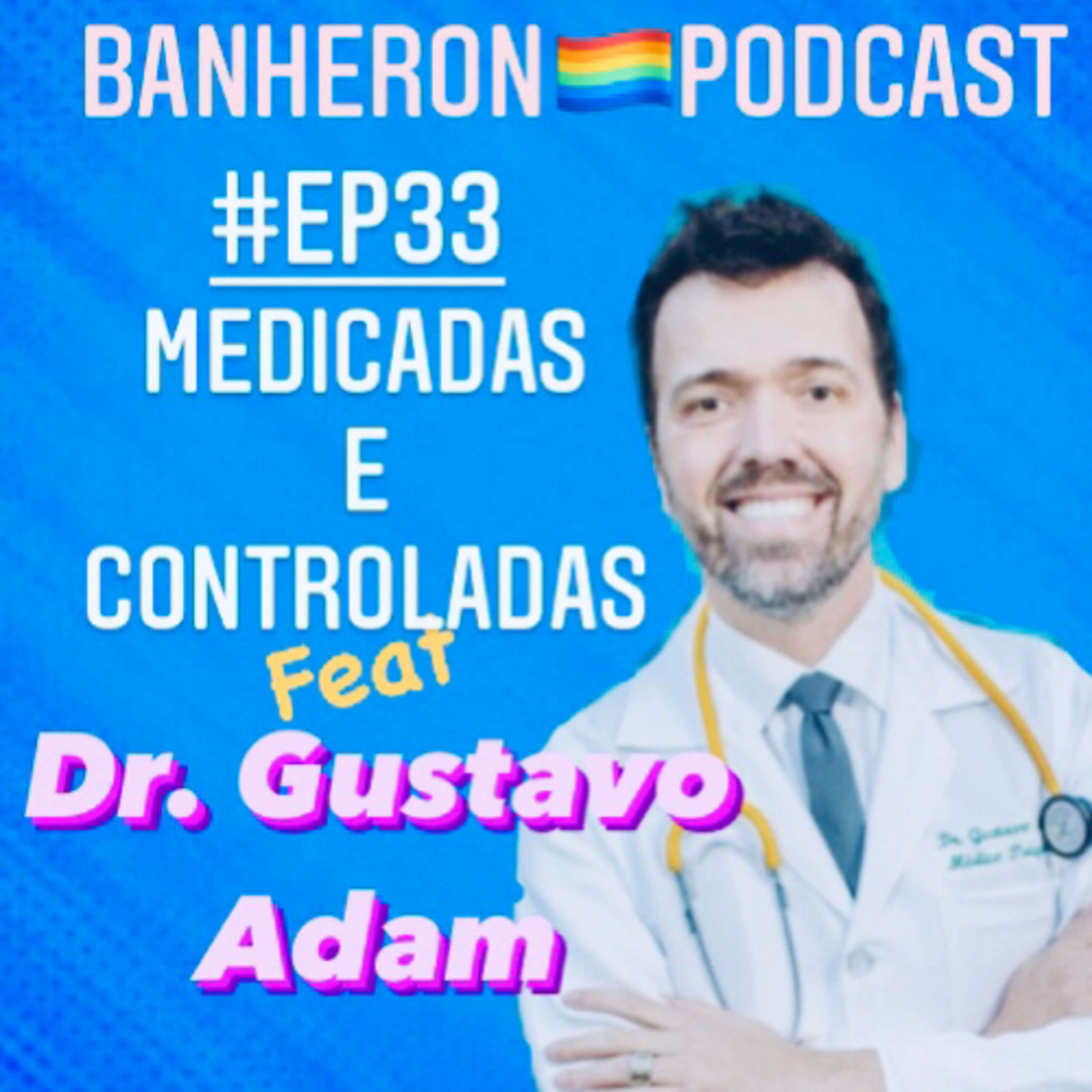 BANHERON 🏳️‍🌈 PODCAST