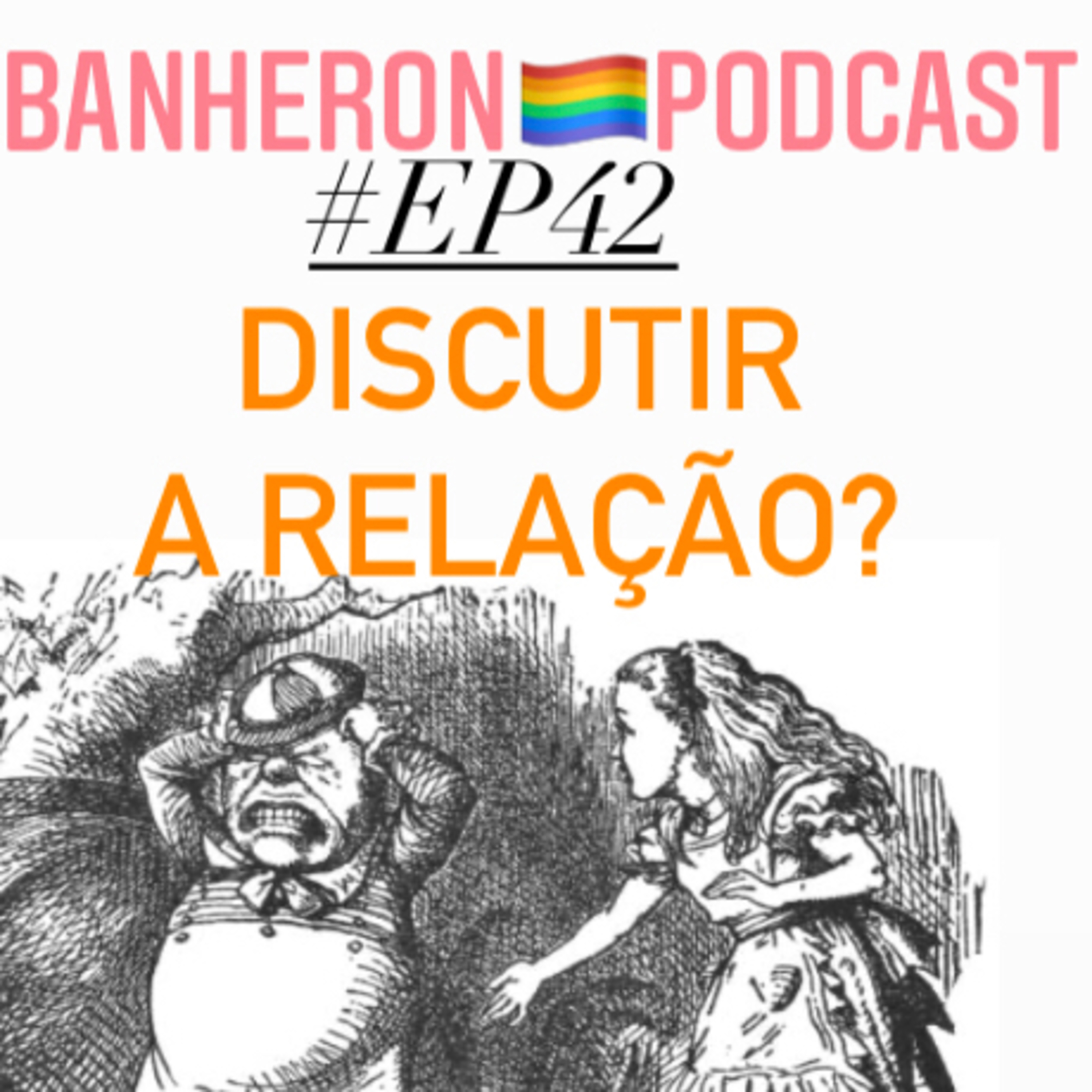 BANHERON 🏳️‍🌈 PODCAST