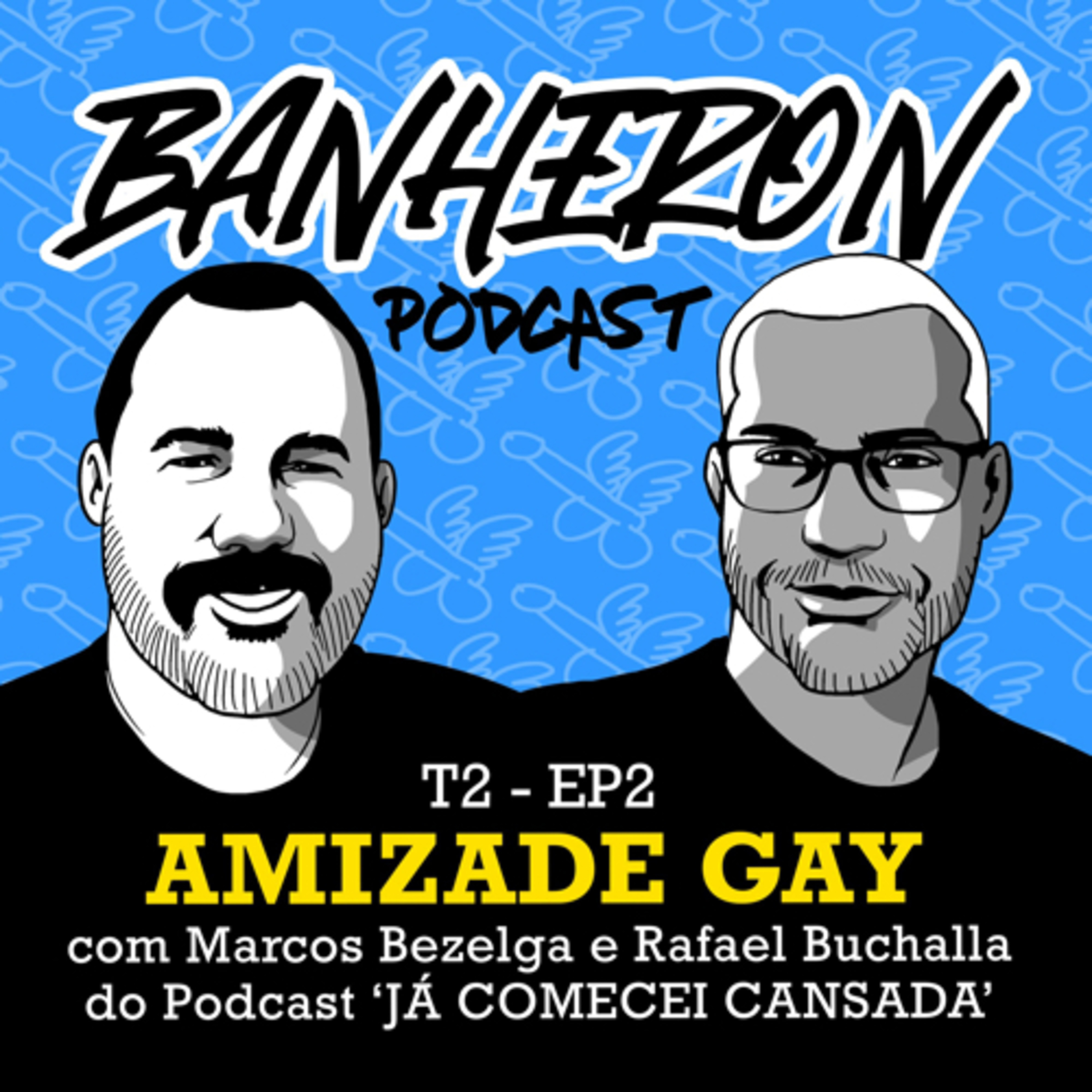 BANHERON 🏳️‍🌈 PODCAST