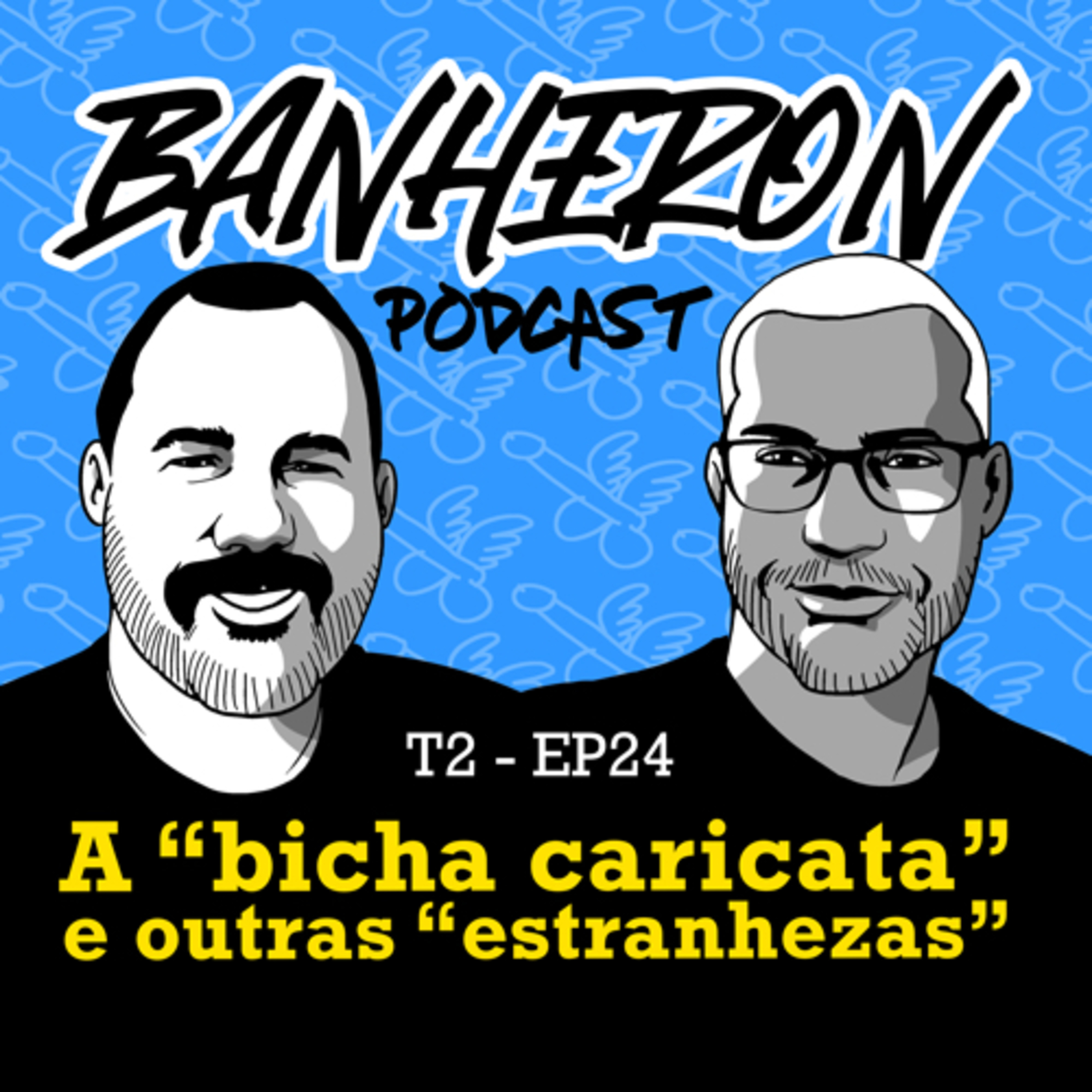 BANHERON 🏳️‍🌈 PODCAST