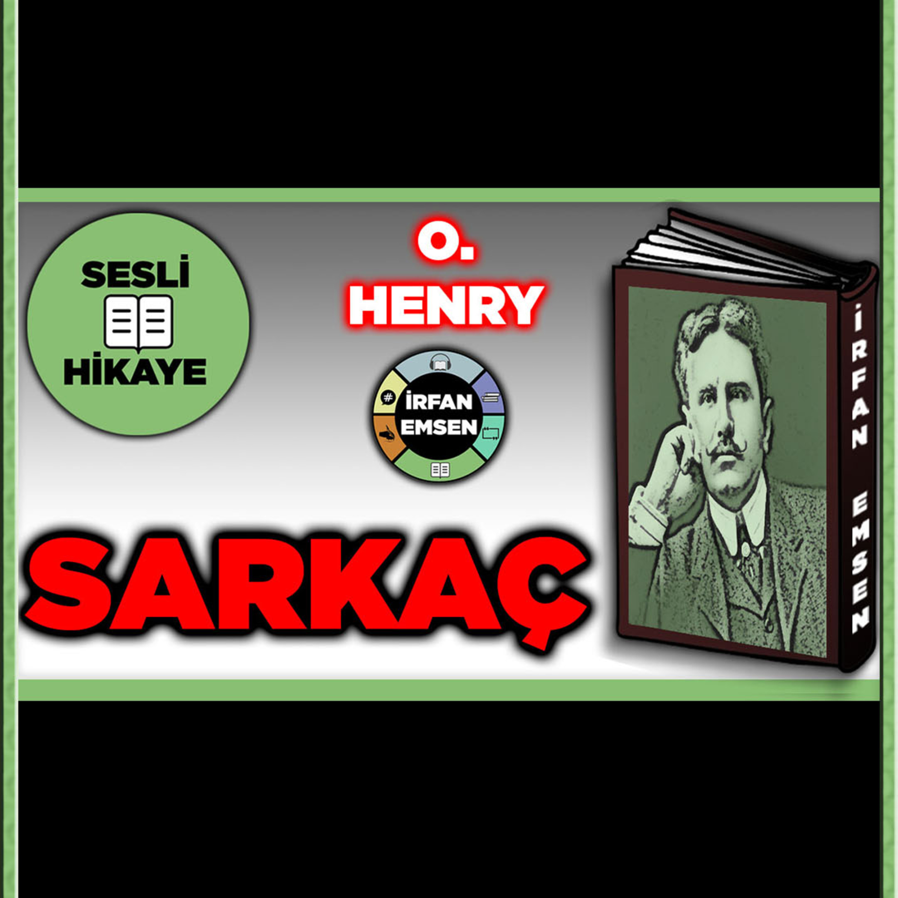 SARKAÇ - O. HENRY | Sesli Hikaye | asmr kitap okuma | asmr book reading | İRFAN EMSEN episode artwork
