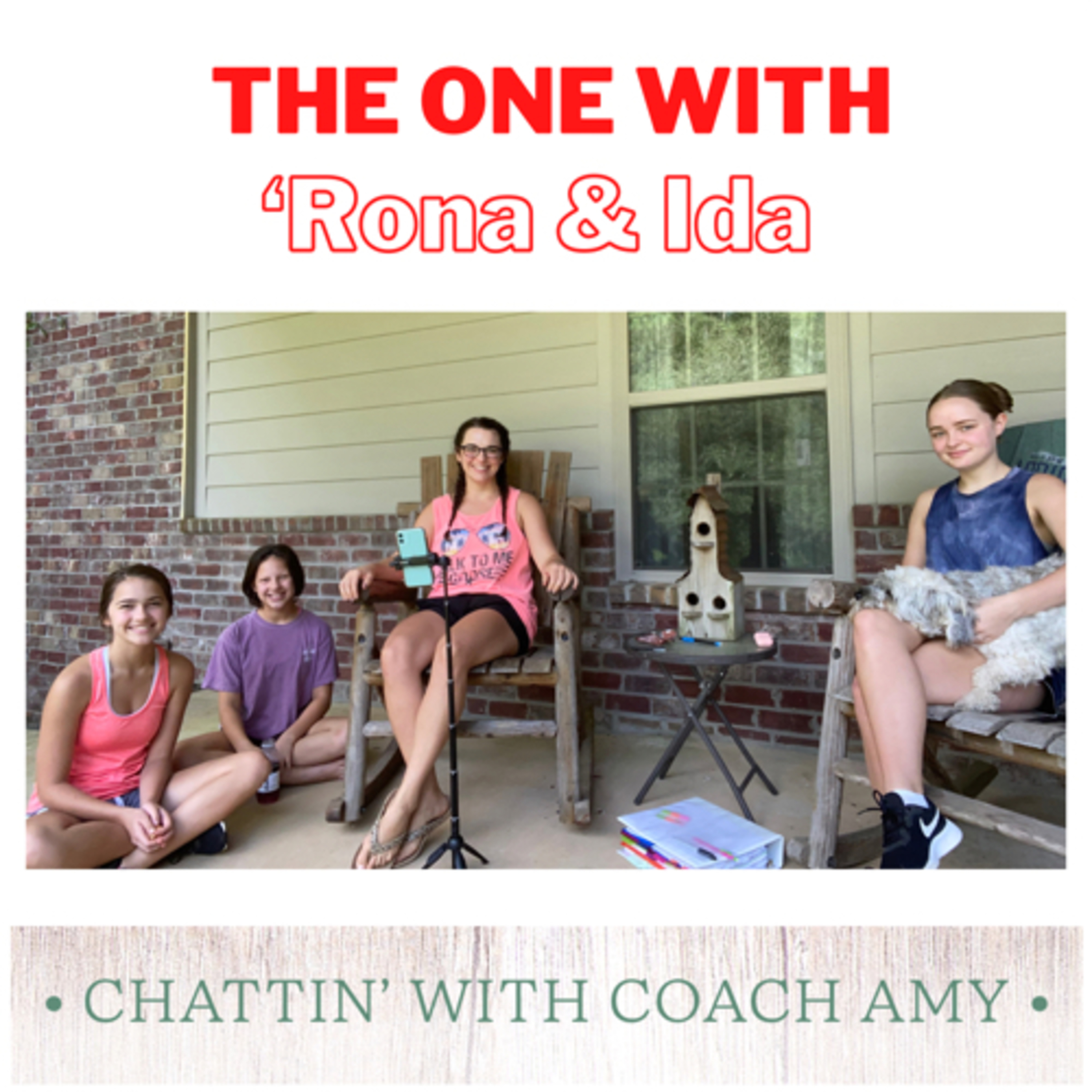 The One with ‘Rona & Ida