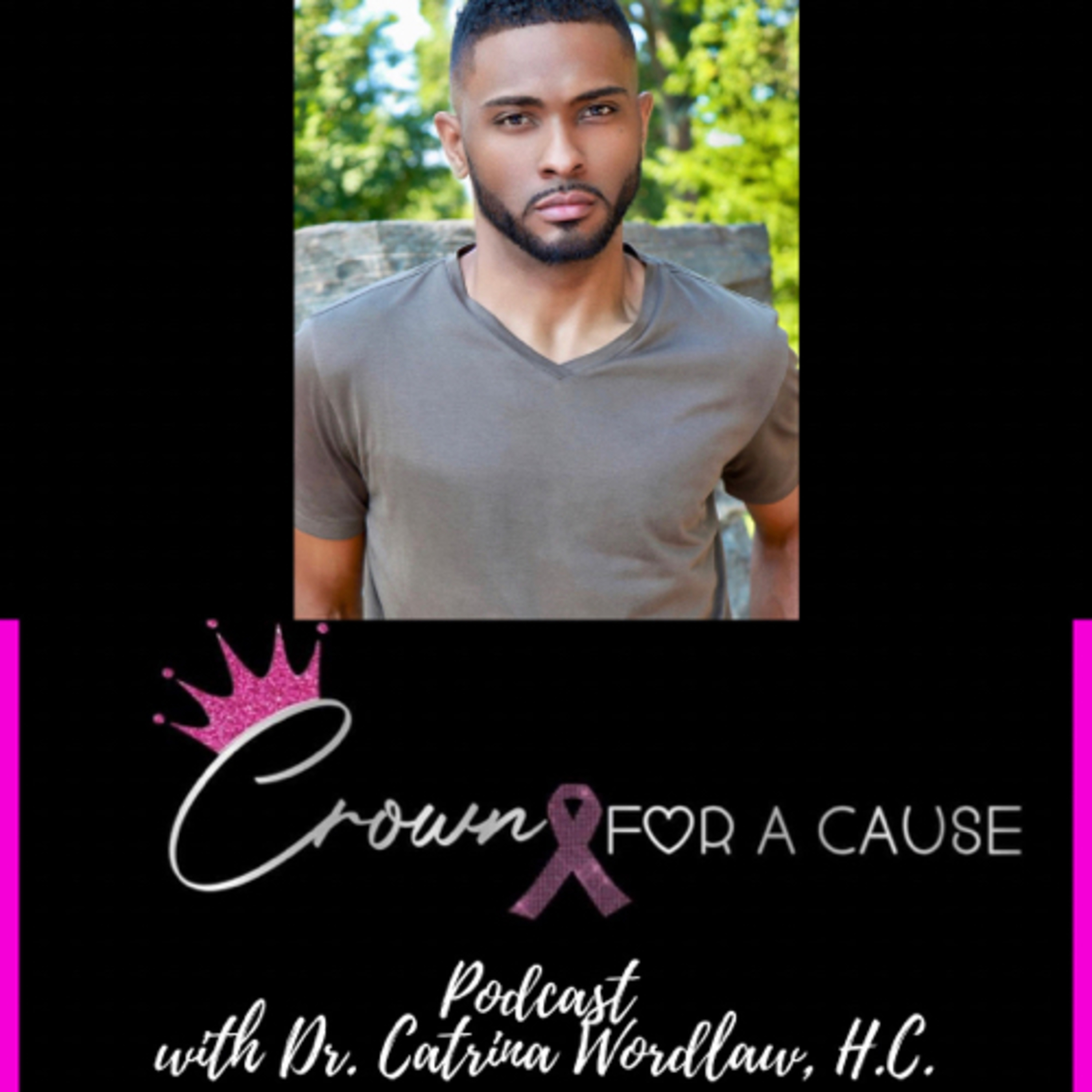 Crown for a Cause Podcast with Dr. Catrina Wordlaw, Trio PhDs, Duo, h.c.