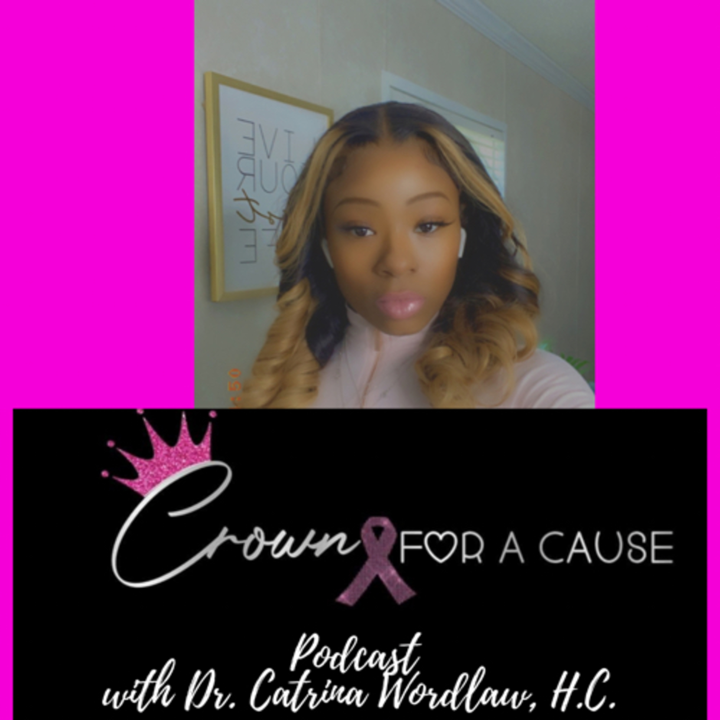 Crown for a Cause Podcast with Dr. Catrina Wordlaw, Trio PhDs, Duo, h.c.
