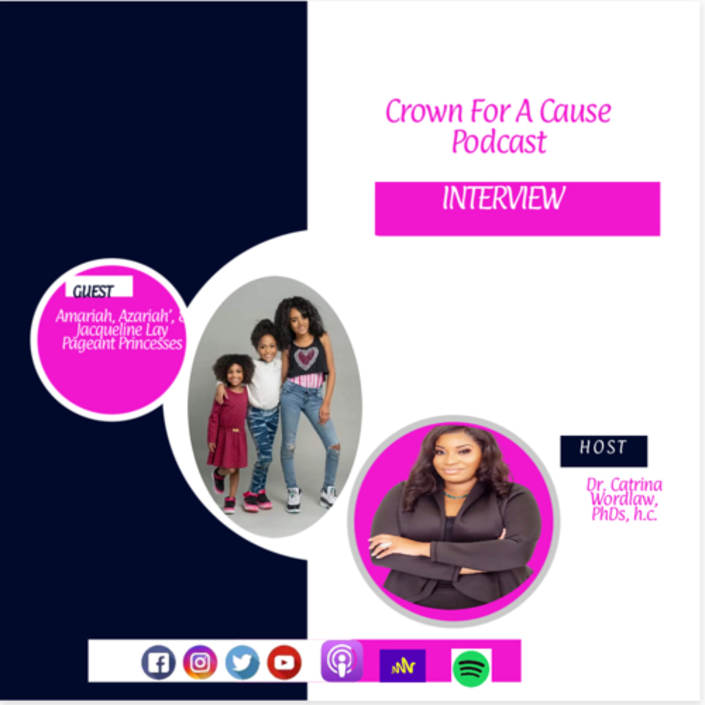 Crown for a Cause Podcast with Dr. Catrina Wordlaw, Trio PhDs, Duo, h.c.