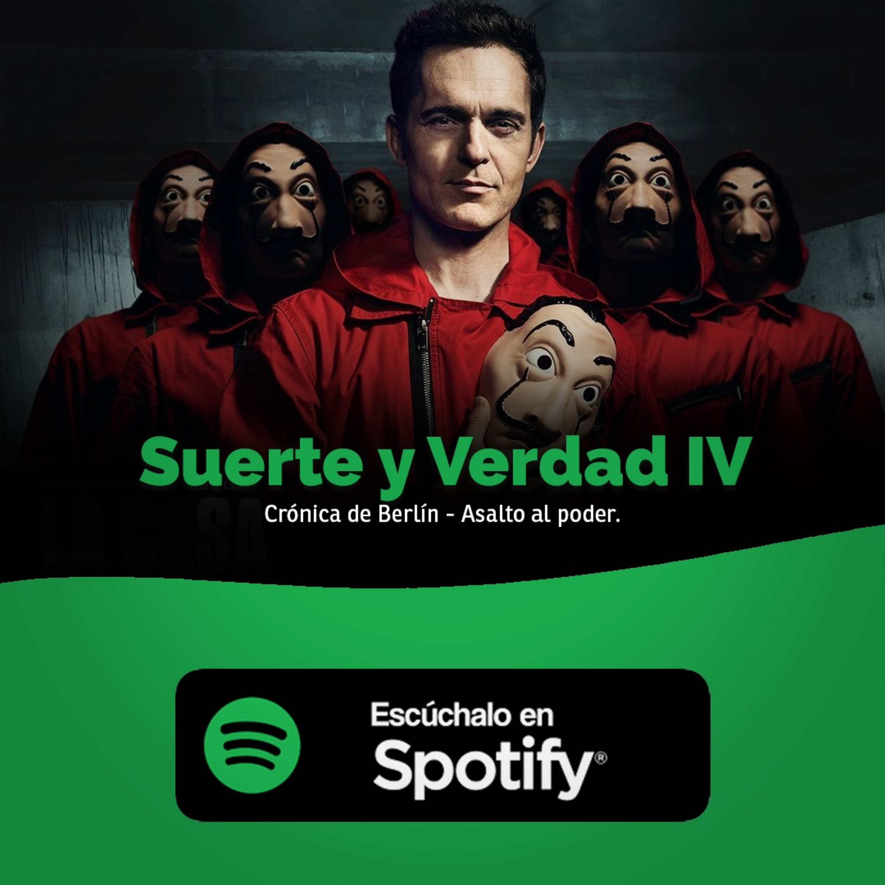 Suerte y Verdad IV: Crónica de Berlín - Asalto al poder  episode artwork