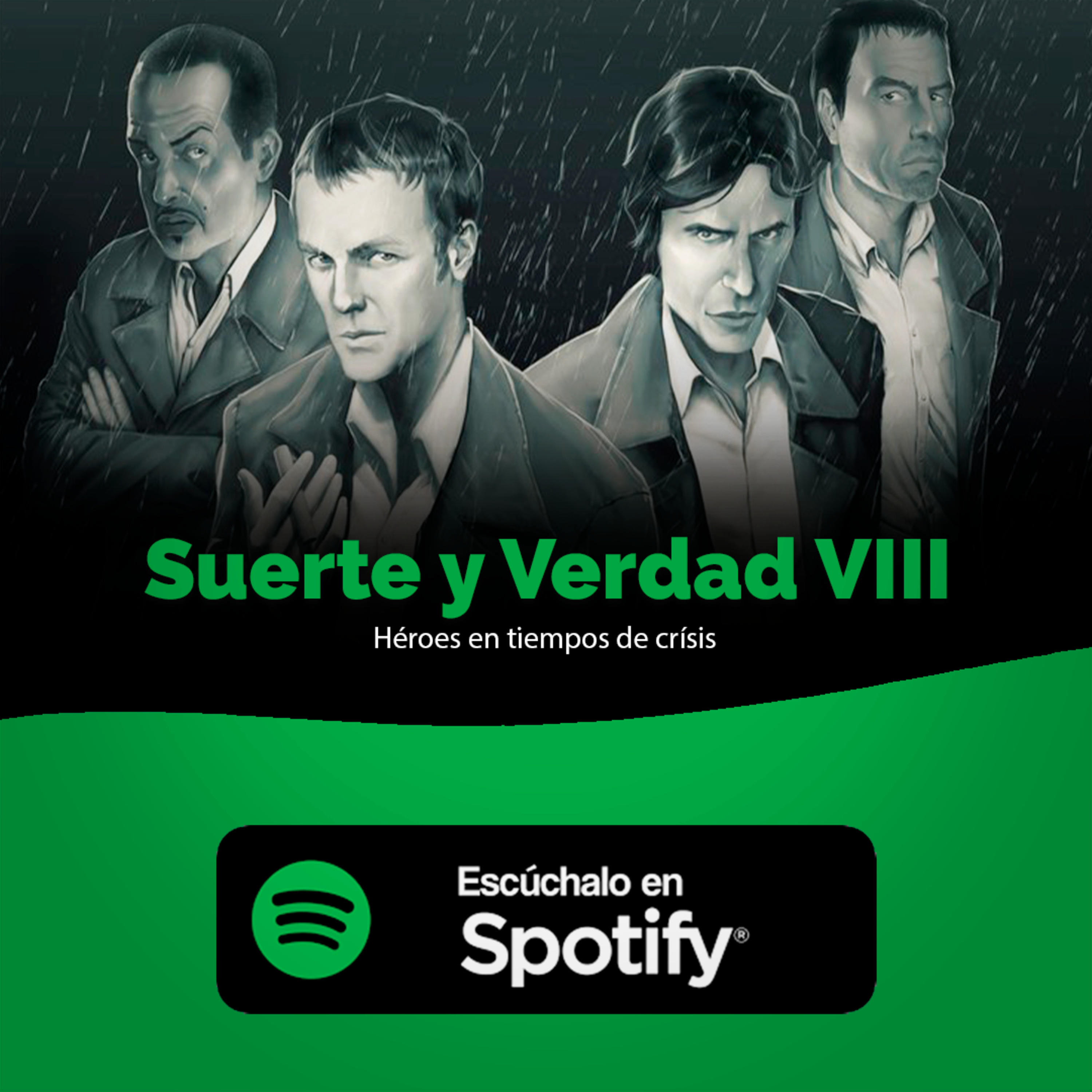 Suerte y Verdad VIII: Héroes en tiempos de crísis episode artwork