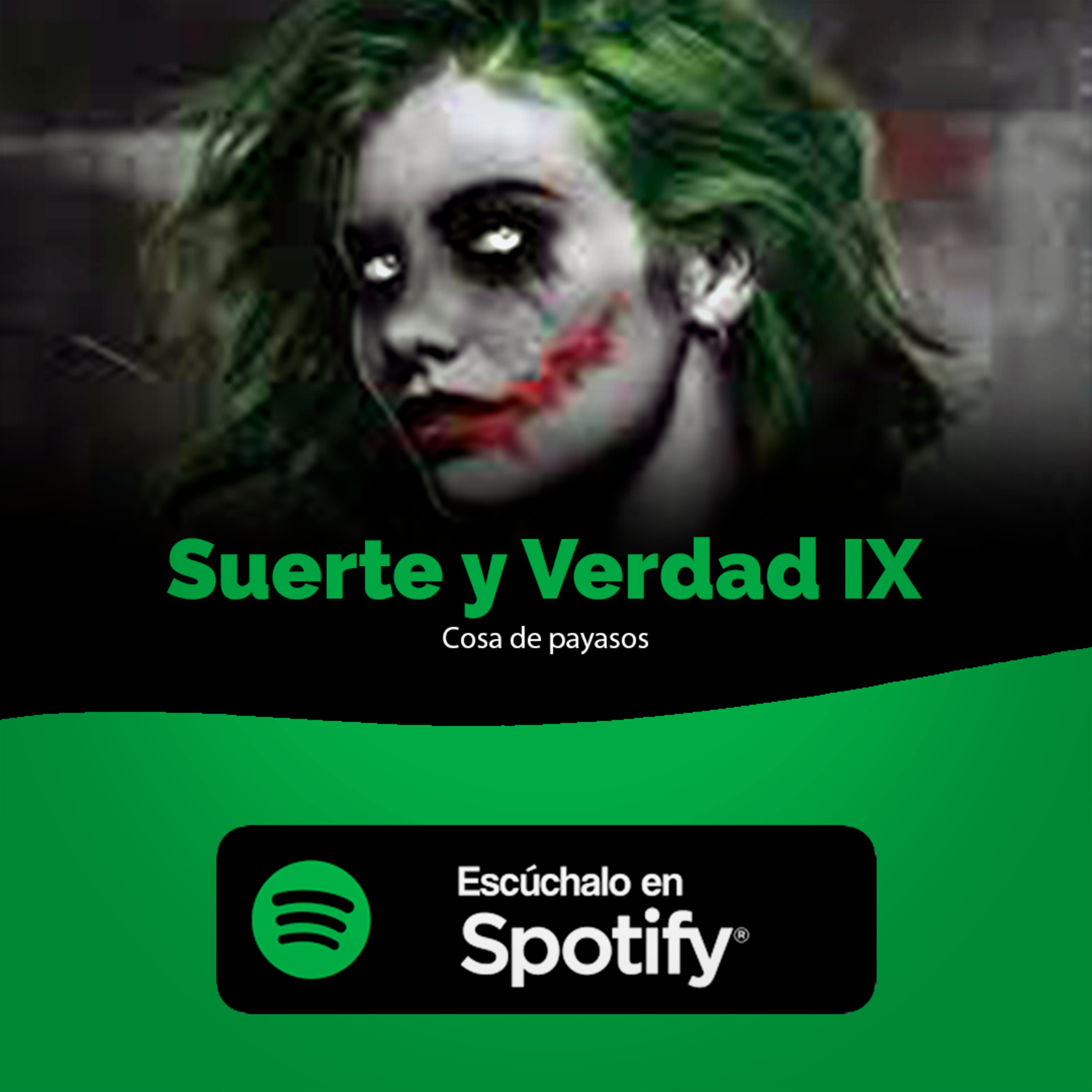Suerte y Verdad IX: Cosa de payasos episode artwork