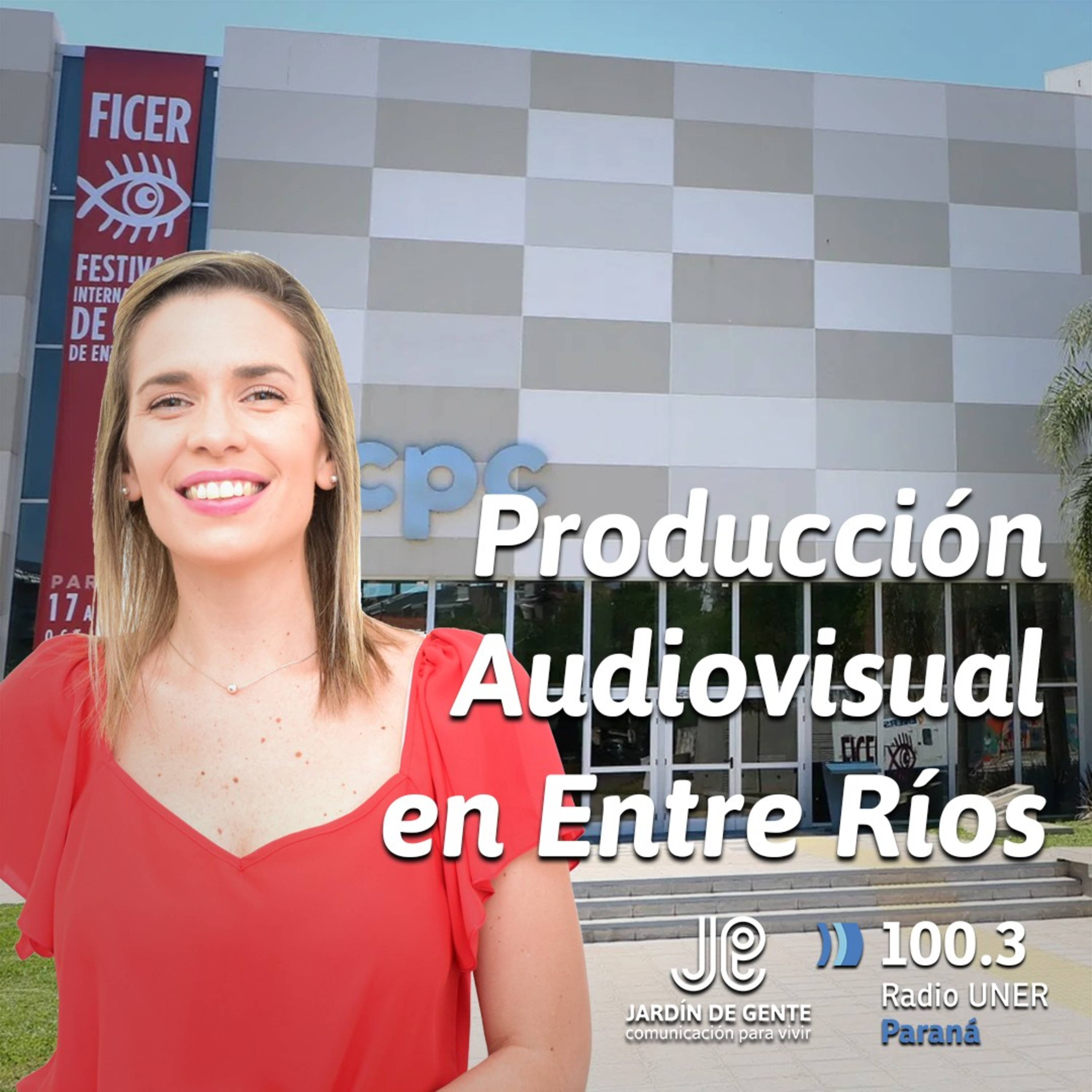 Jardín de Gente: Producción Audiovisual en Entre Ríos - Parte 2 episode artwork