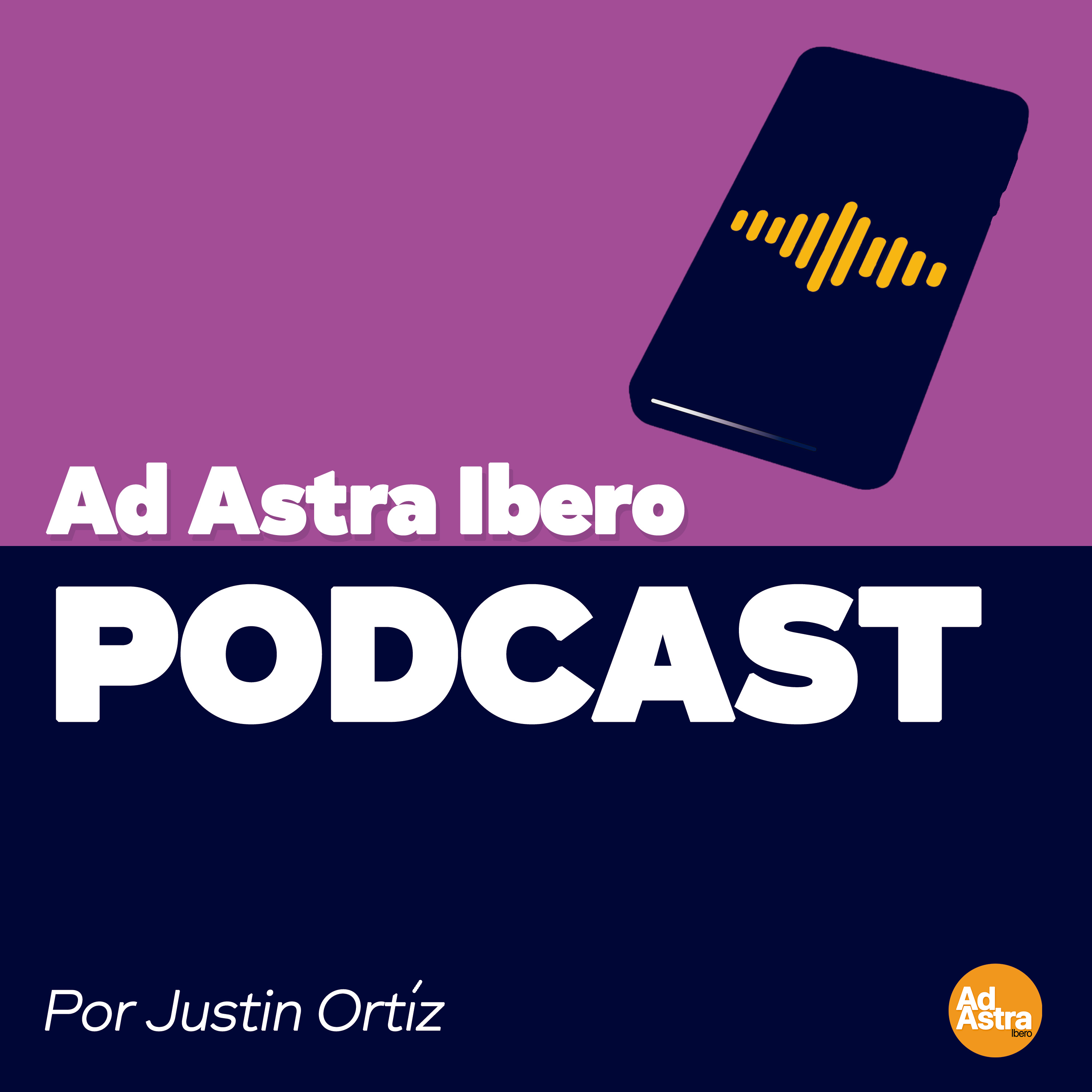 Justin Ortíz │ Ad Astra Ibero episode artwork