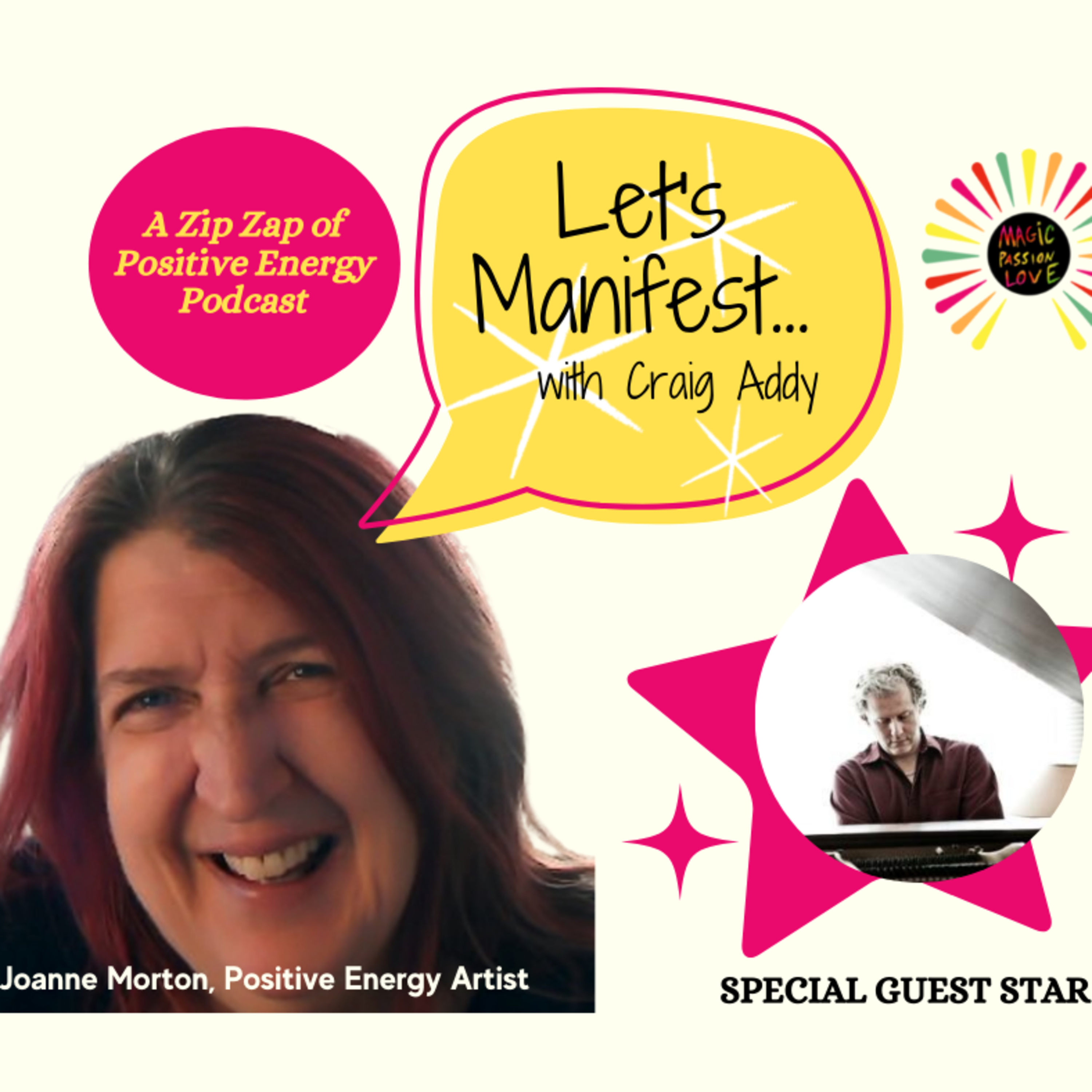 Let\'s Manifest! with Joanne Morton, Positive Energy Artist©.