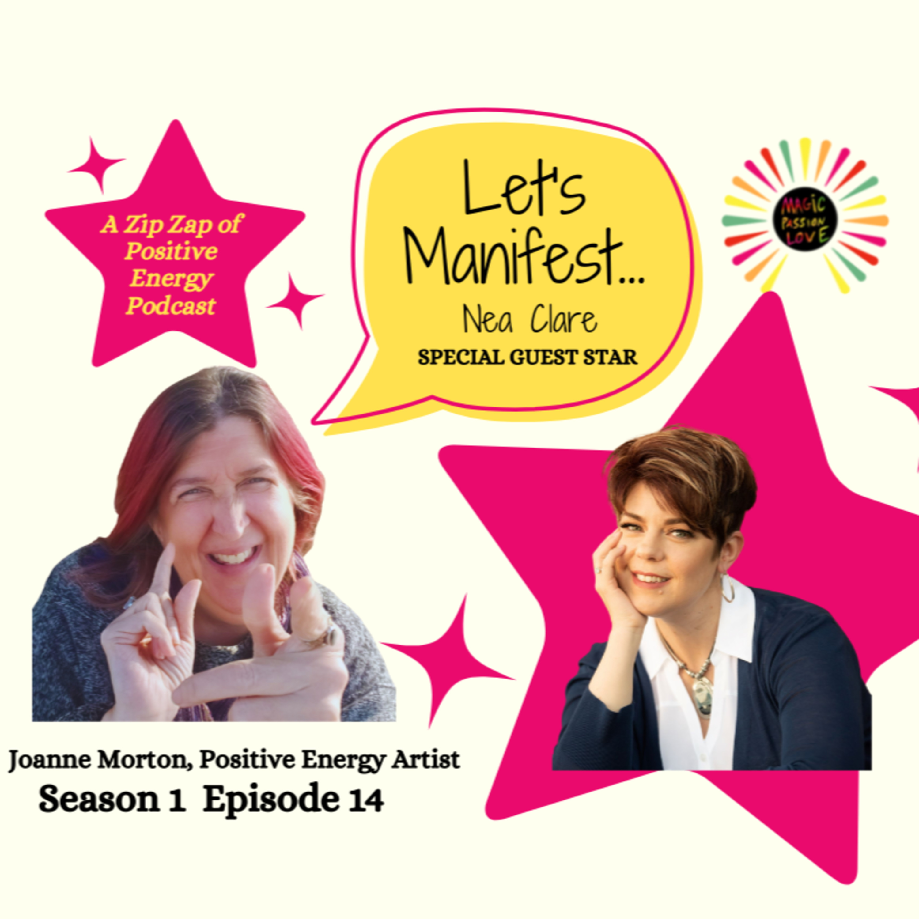 Let\'s Manifest! with Joanne Morton, Positive Energy Artist©.