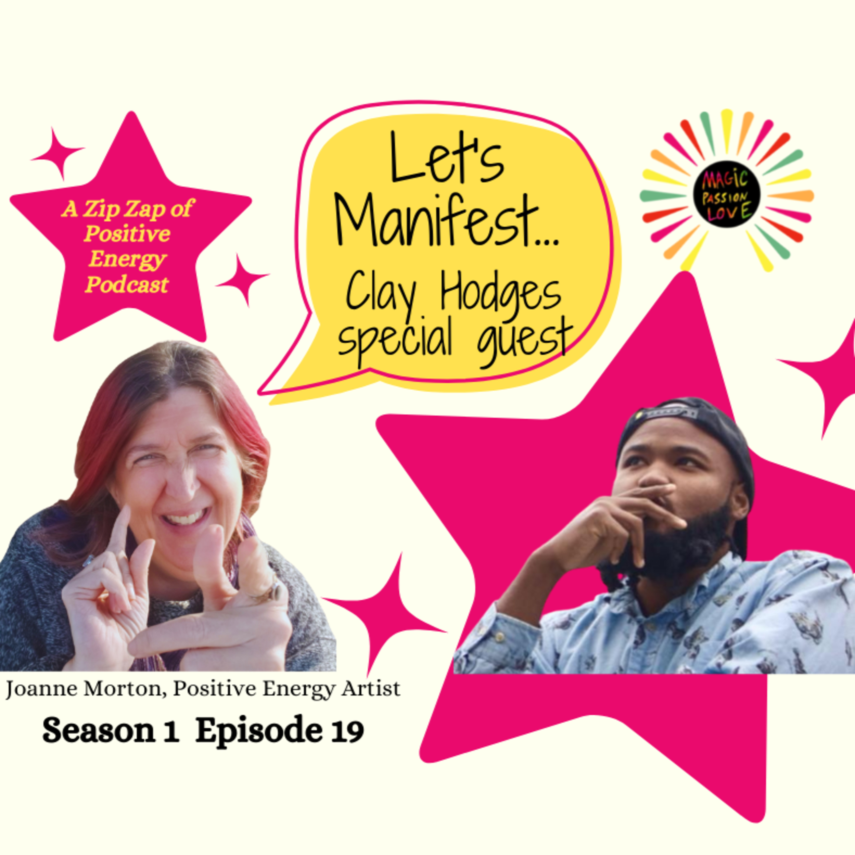 Let\'s Manifest! with Joanne Morton, Positive Energy Artist©.