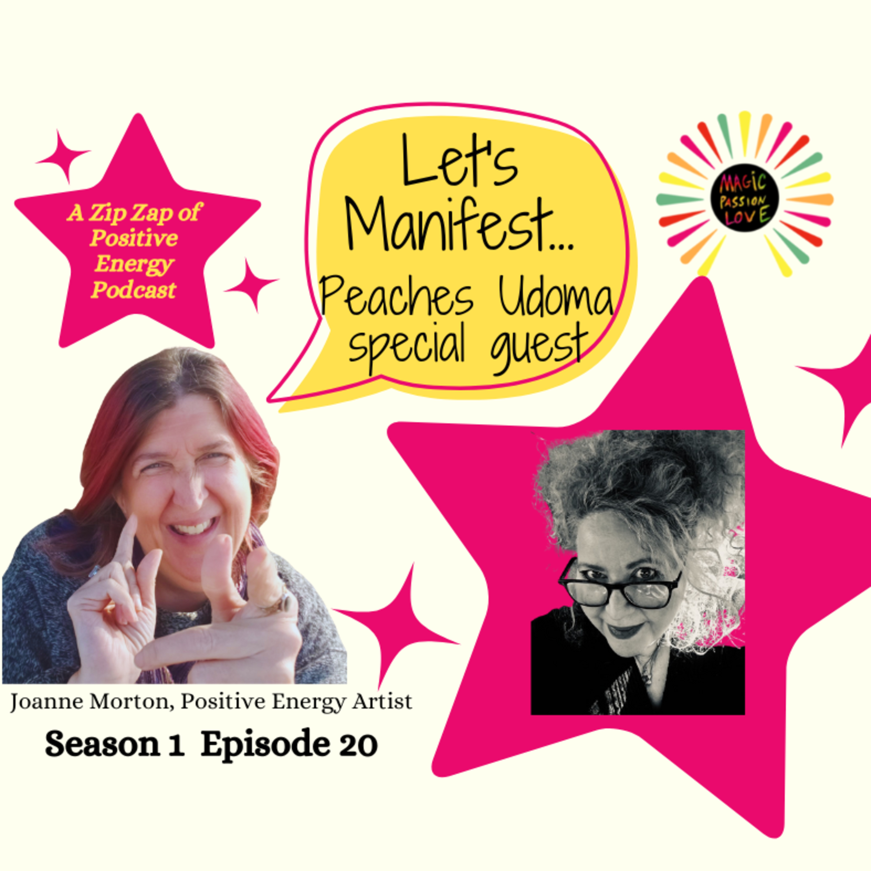 Let\'s Manifest! with Joanne Morton, Positive Energy Artist©.