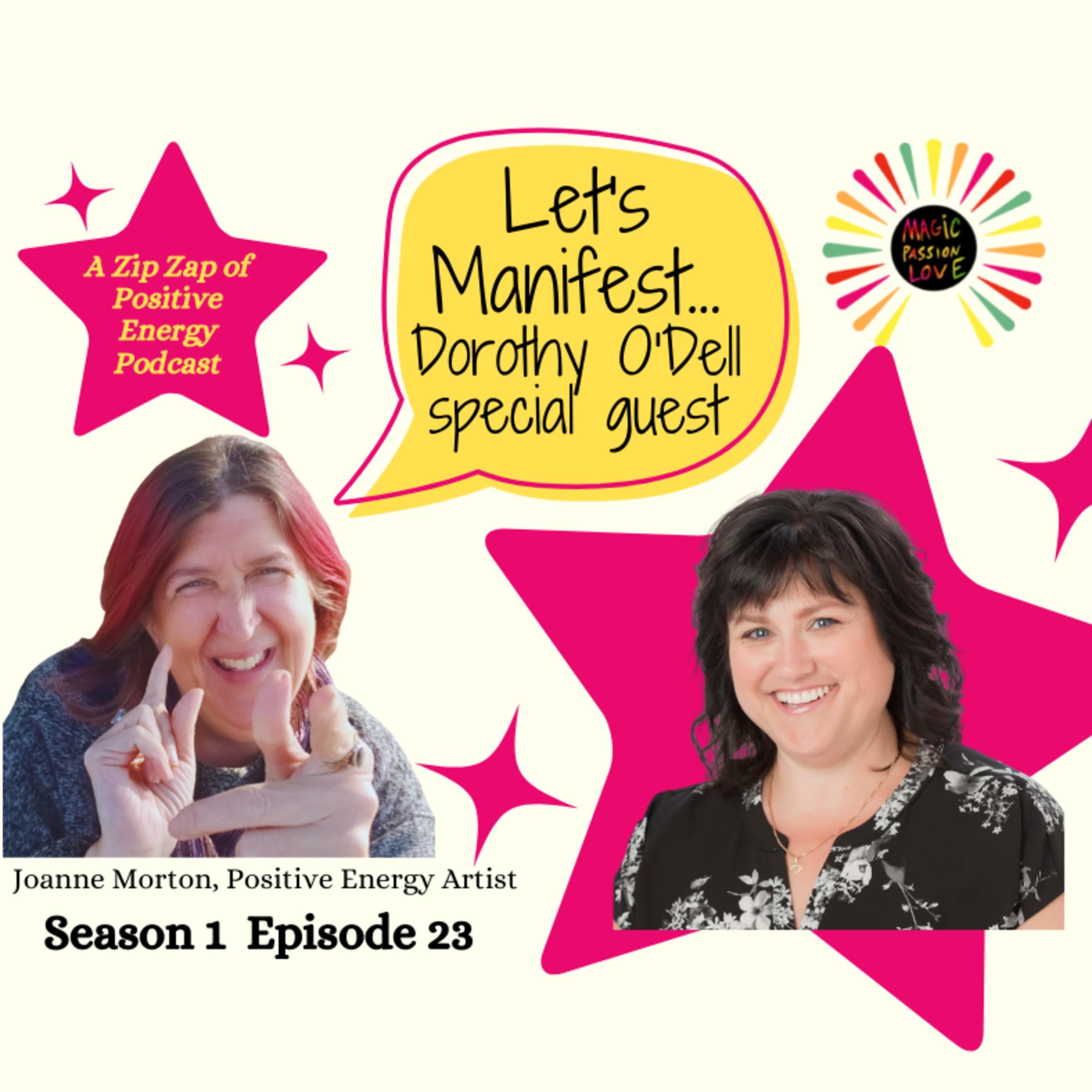 Let\'s Manifest! with Joanne Morton, Positive Energy Artist©.