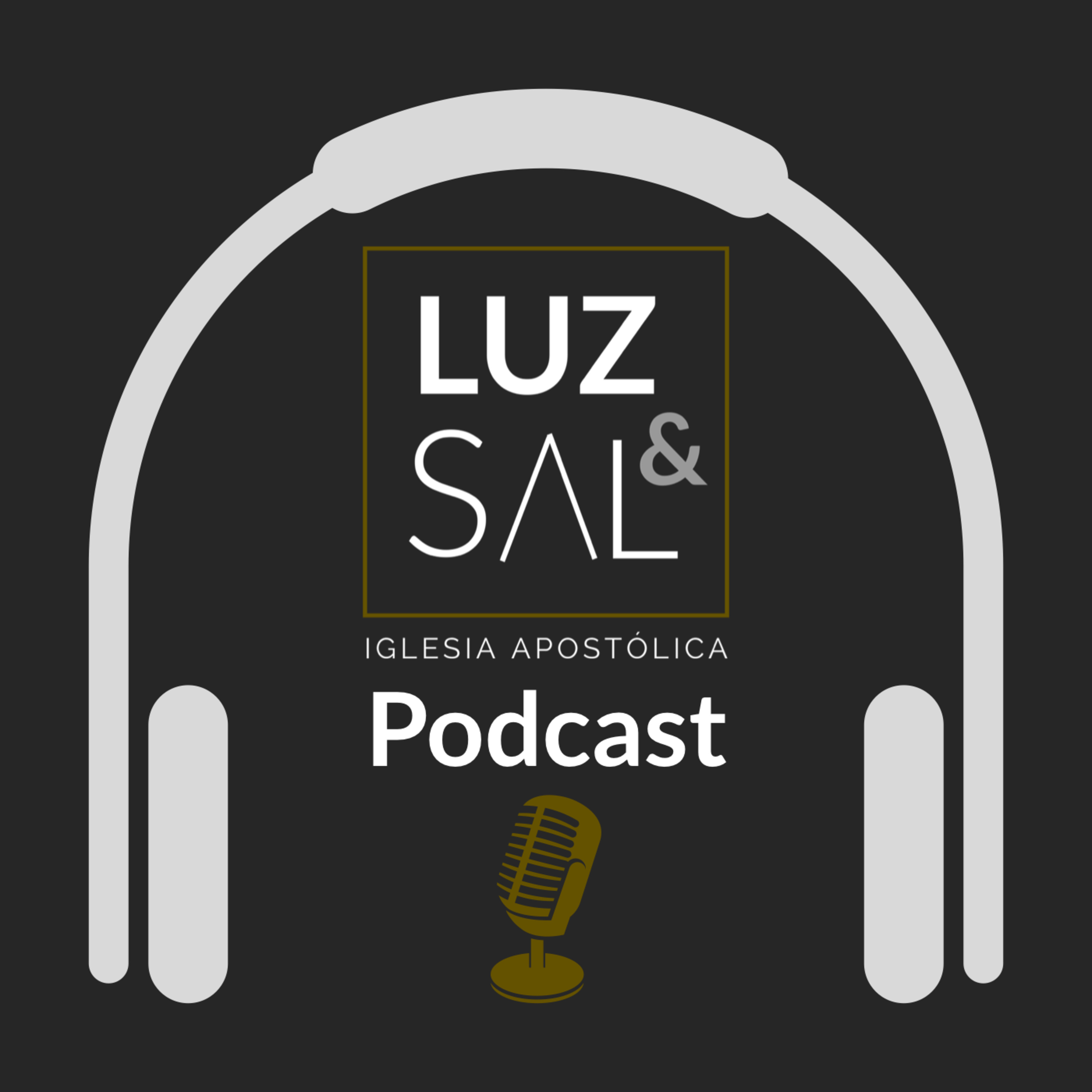 Podcast Iglesia Luz & Sal