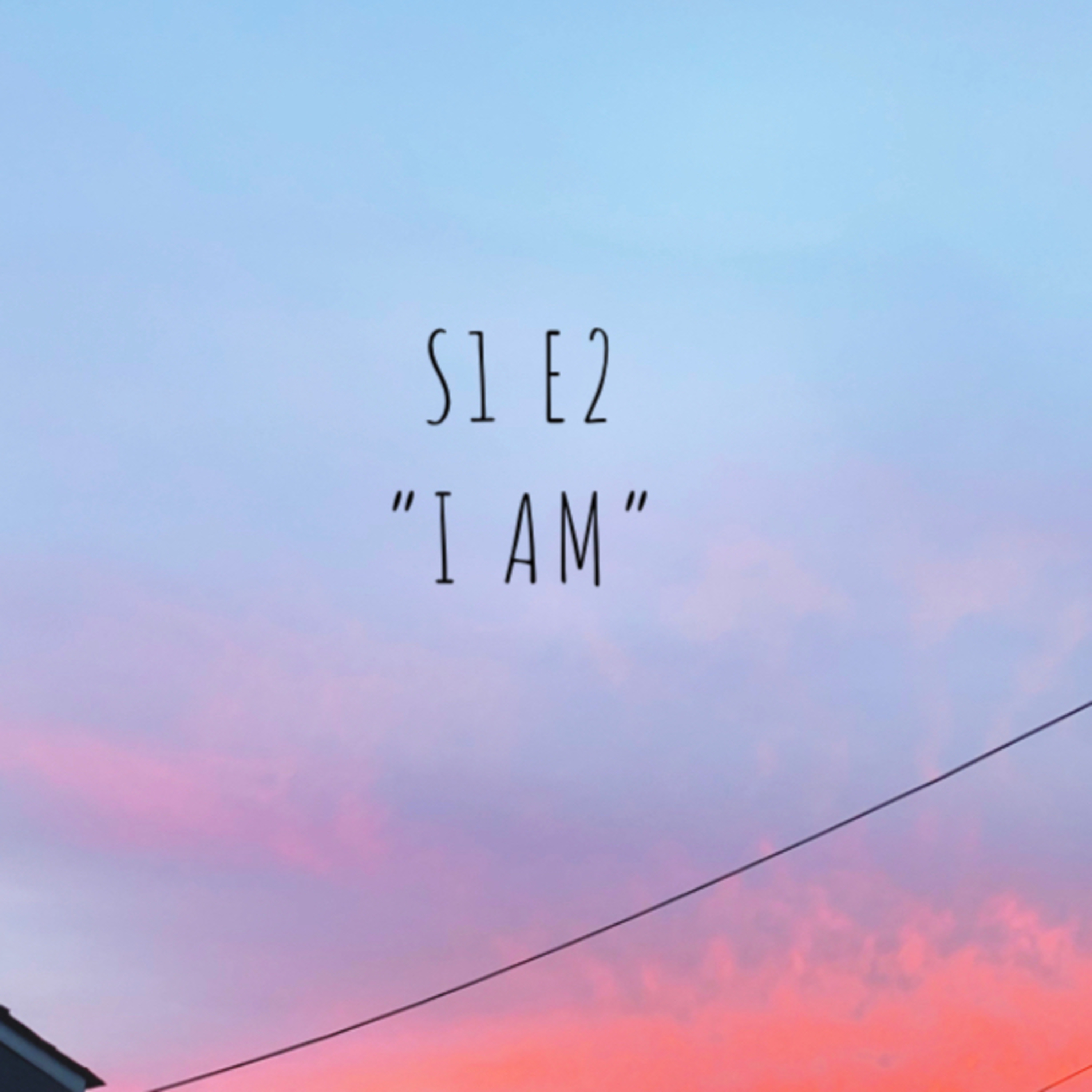 “I AM” episode artwork