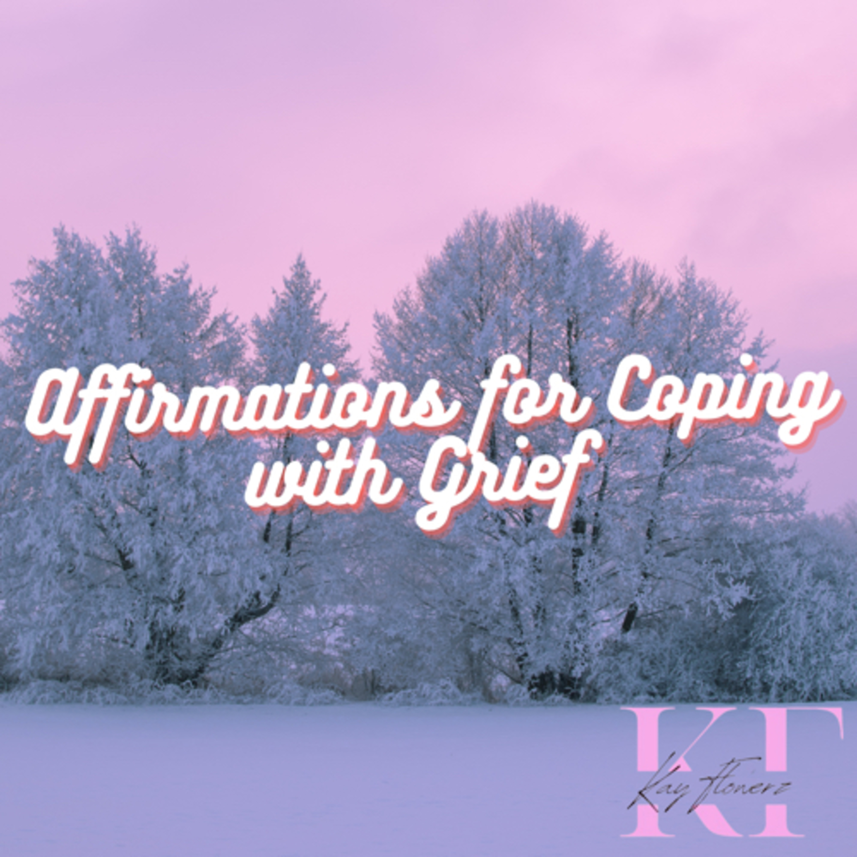 Affirmations for Coping with Grief episode artwork