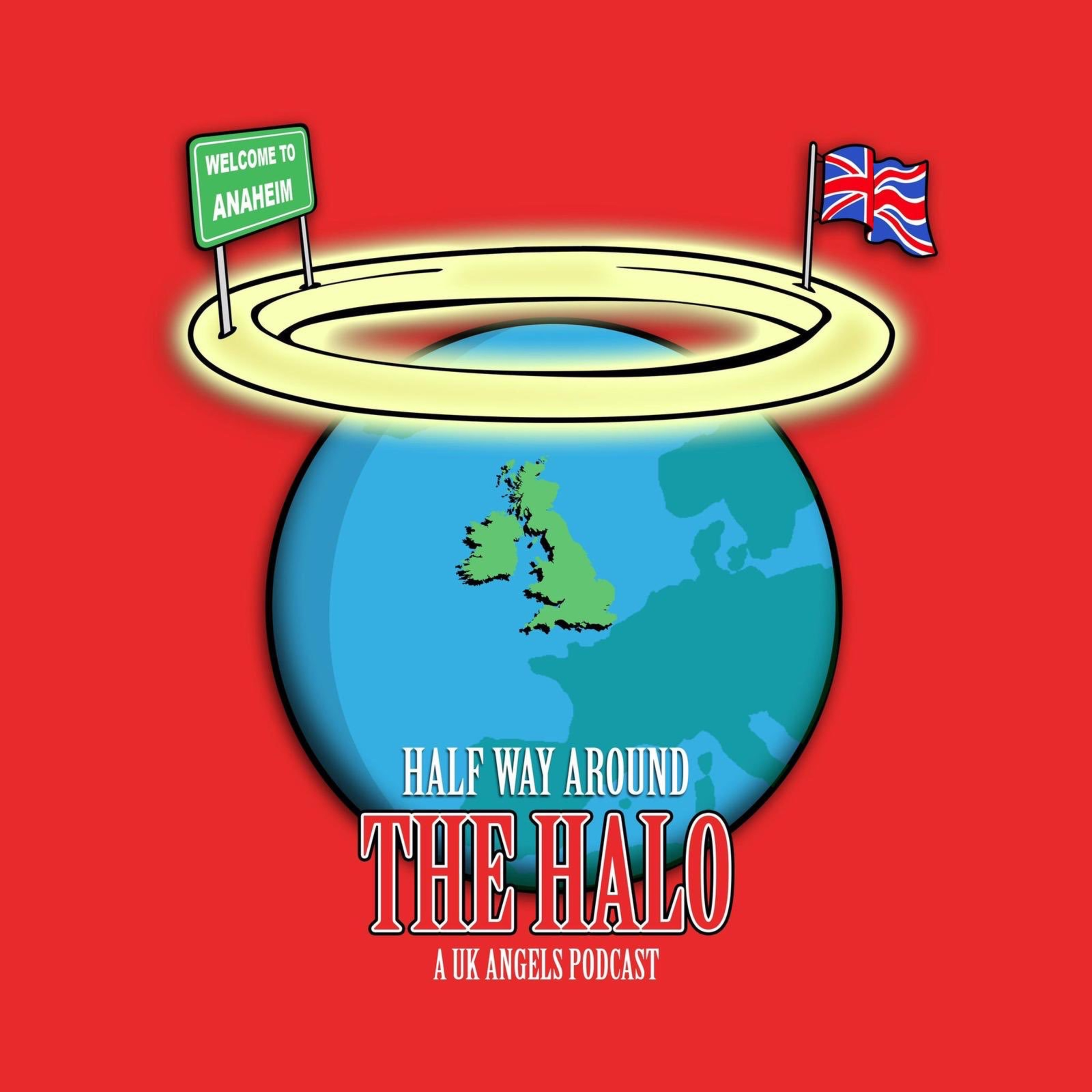 Halfway Around The Halo - A UK Angels Podcast