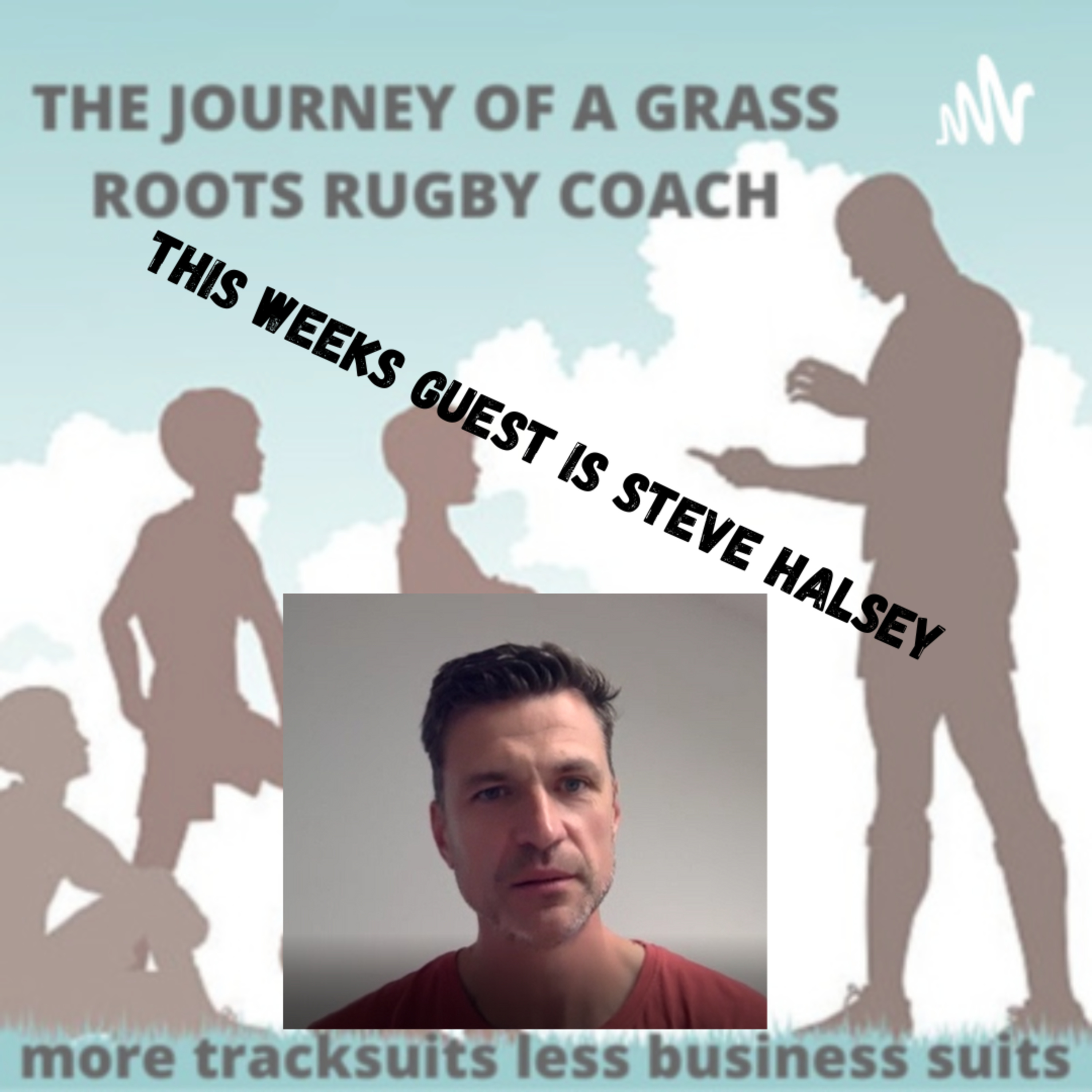The Journey of a Grassroots Rugby Coach (More Tracksuits less Business Suits)