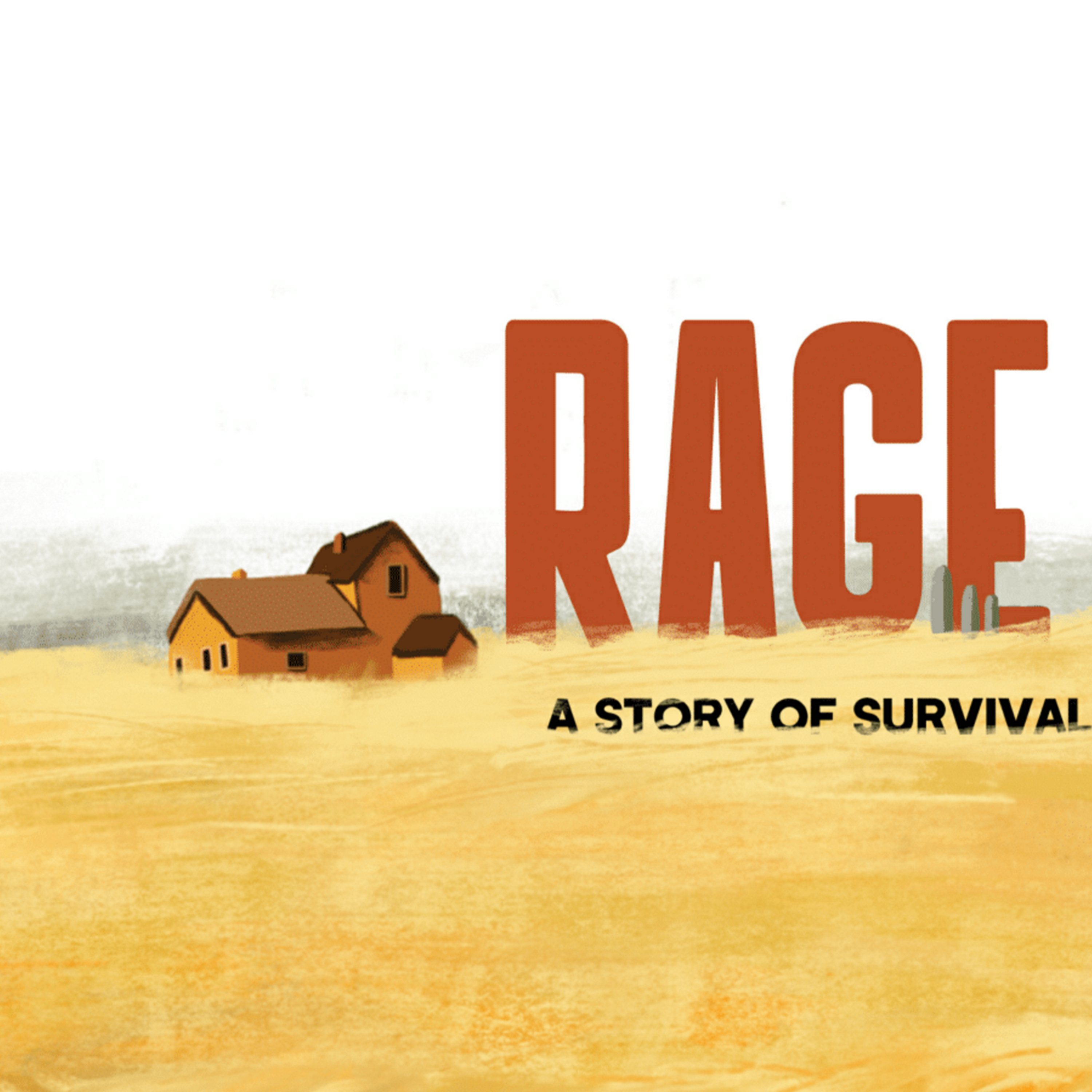 The Rage A Story Of Survival podcast