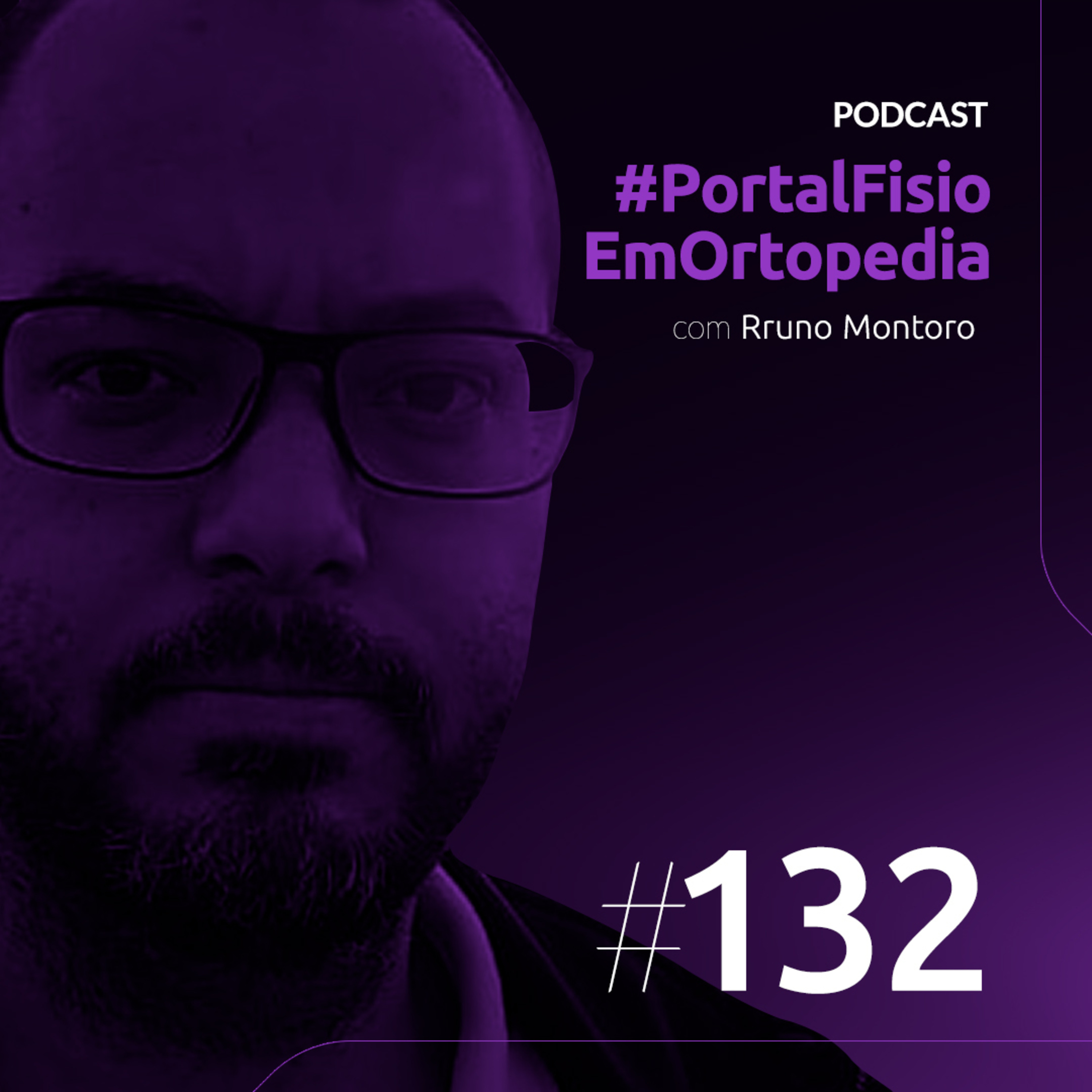 Episódio#132 - O Fisioterapeuta Sabe Consumir Ciência? Com Bruno Montoro episode artwork