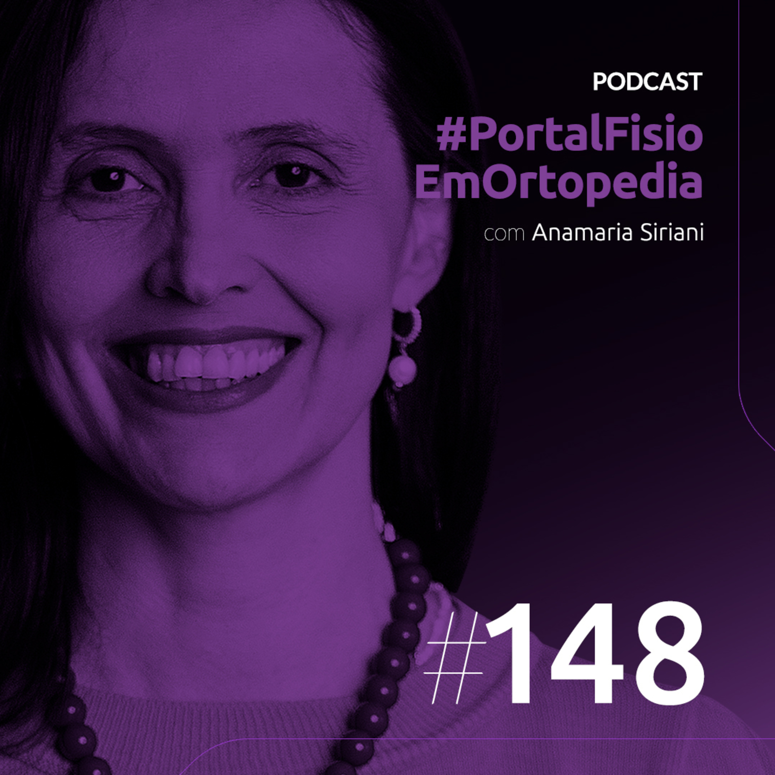 Episódio#148 - Manguito Rotador: Tendão ou Cérebro? com Anamaria Siriani episode artwork