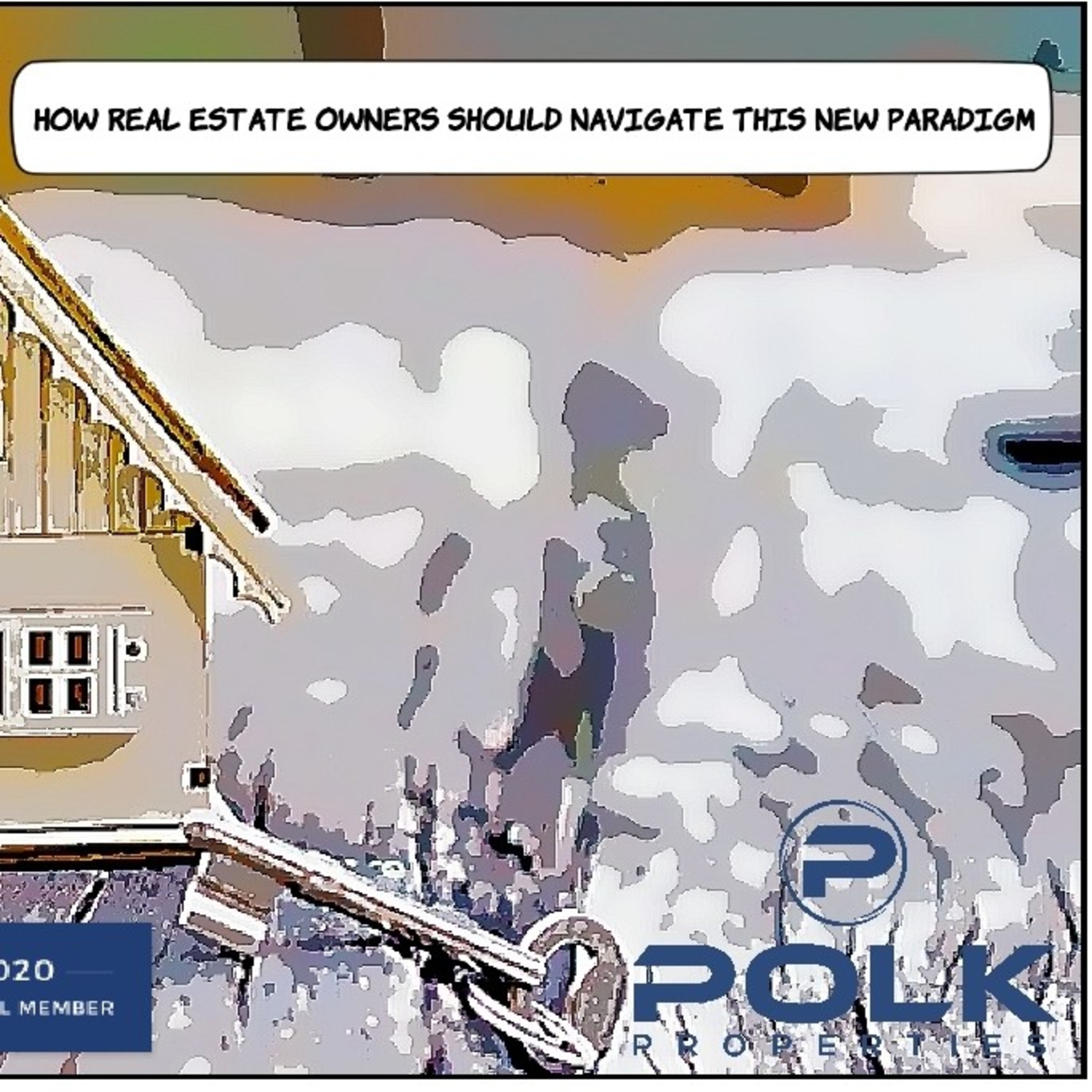 Apr 6, 2020,07:00am EDT     

How Real Estate Owners Should Navigate This New Paradigm