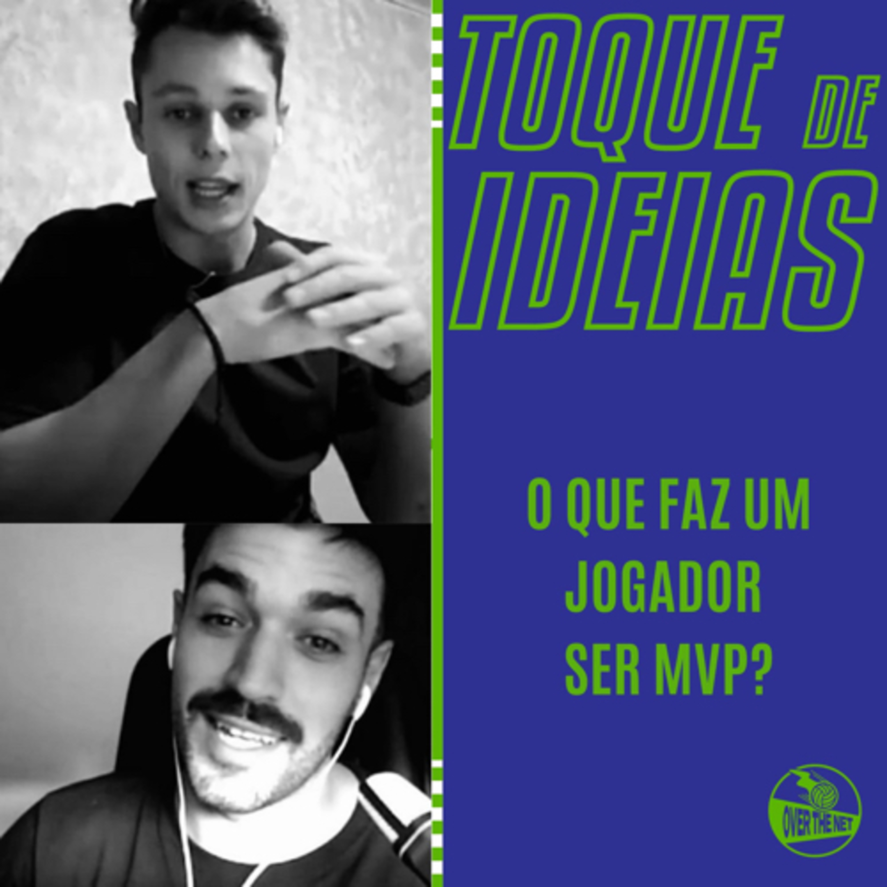 TOQUE DE IDEIAS #08 - O que faz um jogador ser MPV? episode artwork