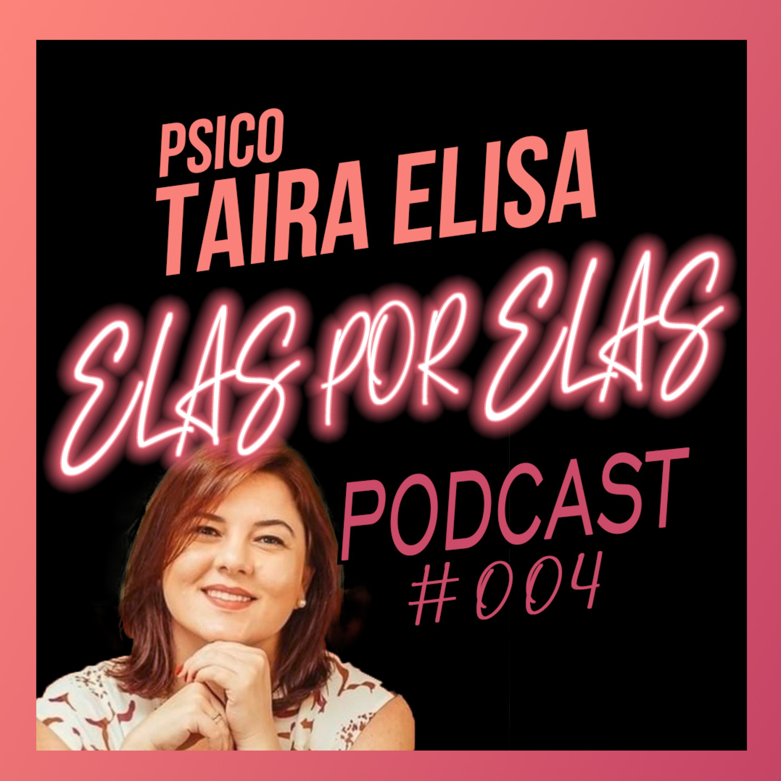 Elas Por Elas Podcast