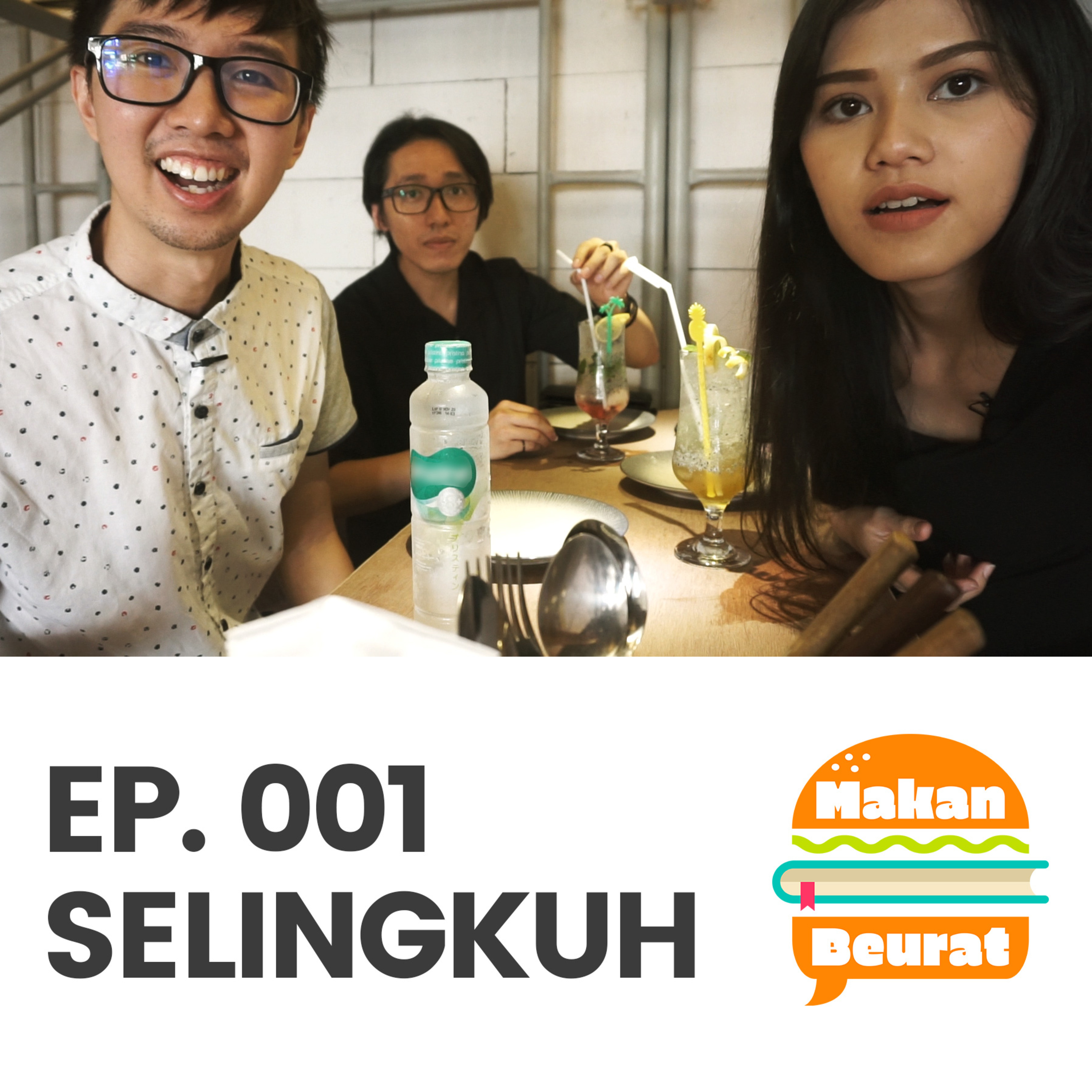 Makan Beurat EP 001 - Selingkuh Makan Beurat EP 001 - Selingkuh