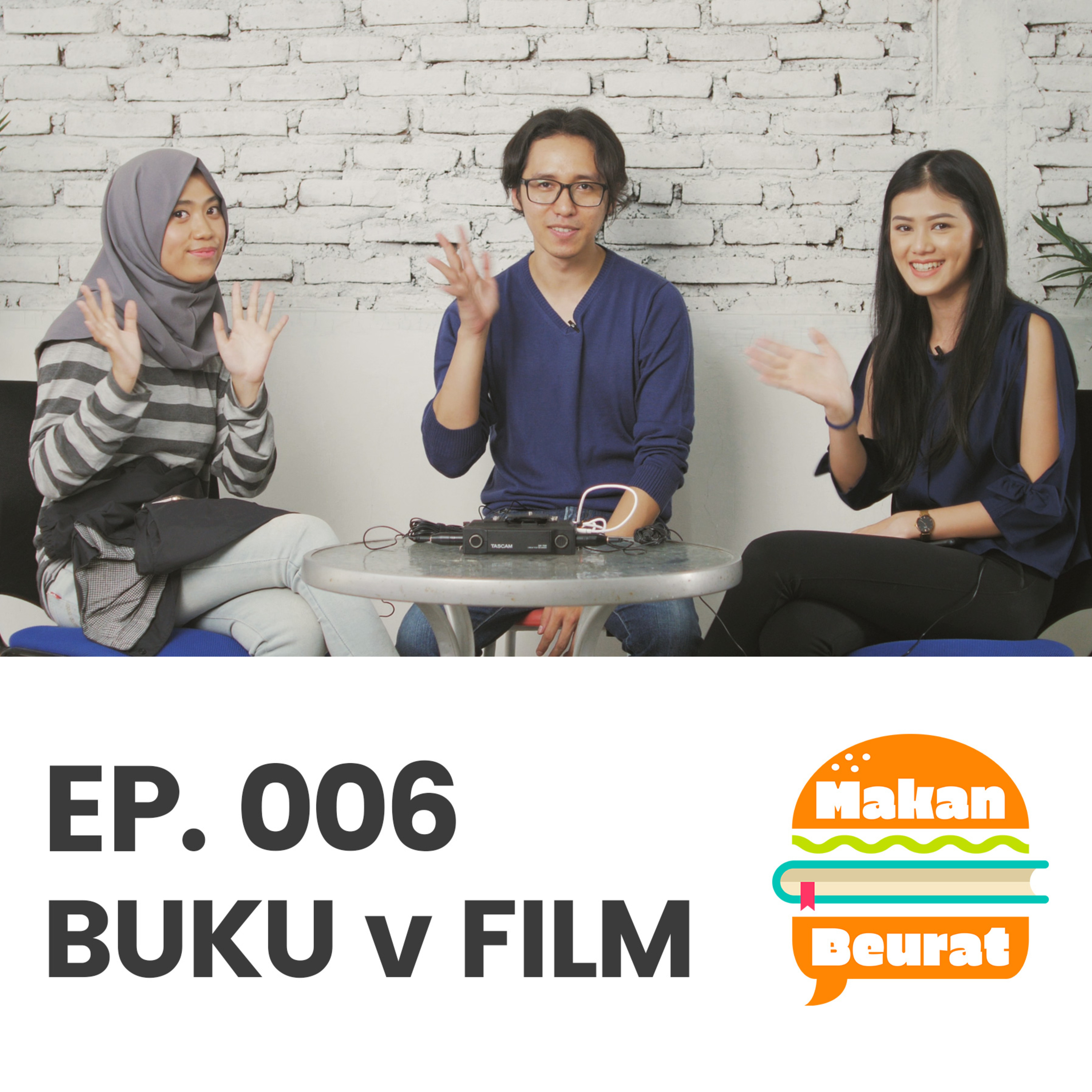 Makan Beurat EP 006 - BUKU v FILM Makan Beurat EP 006 - BUKU v FILM