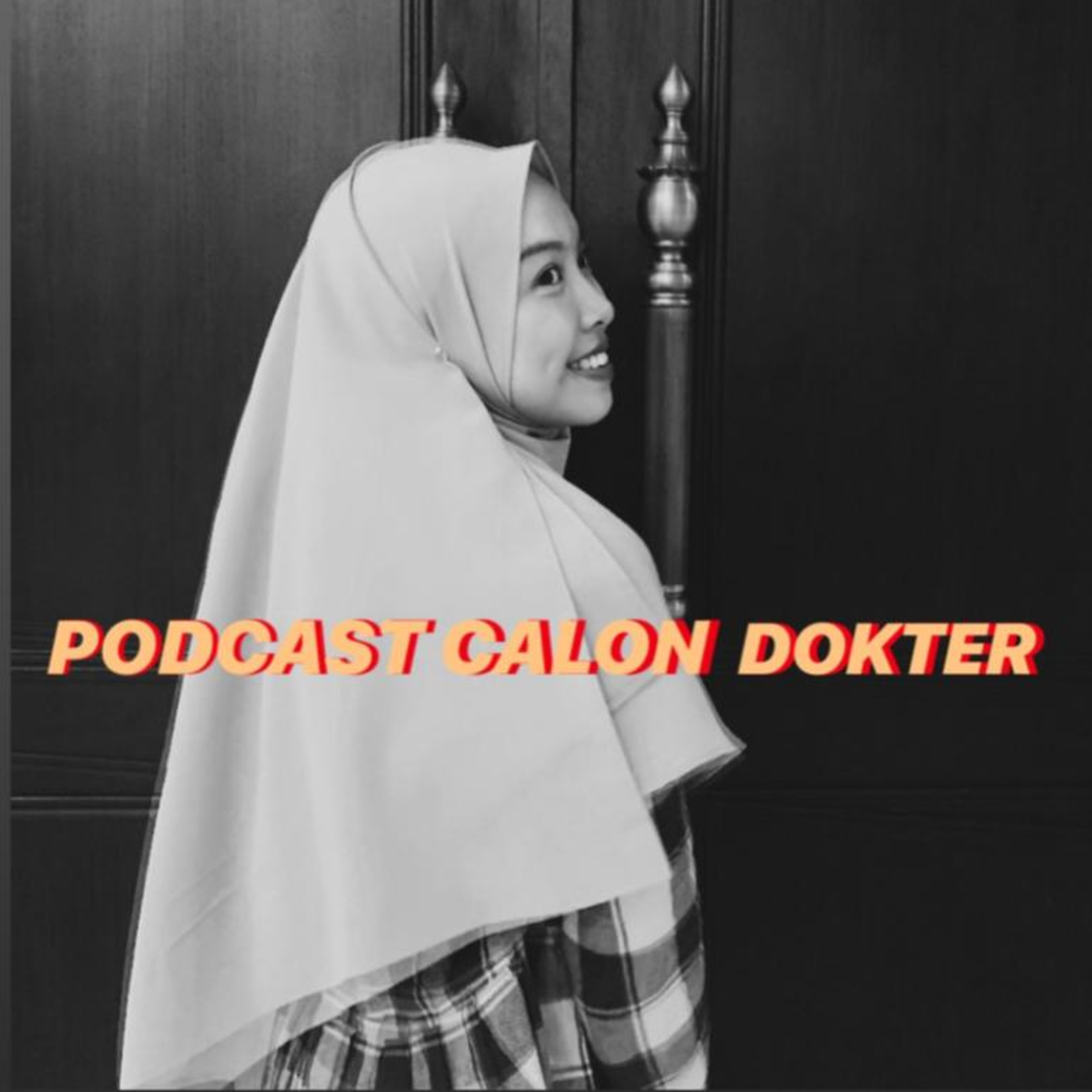Podcast Calon Dokter