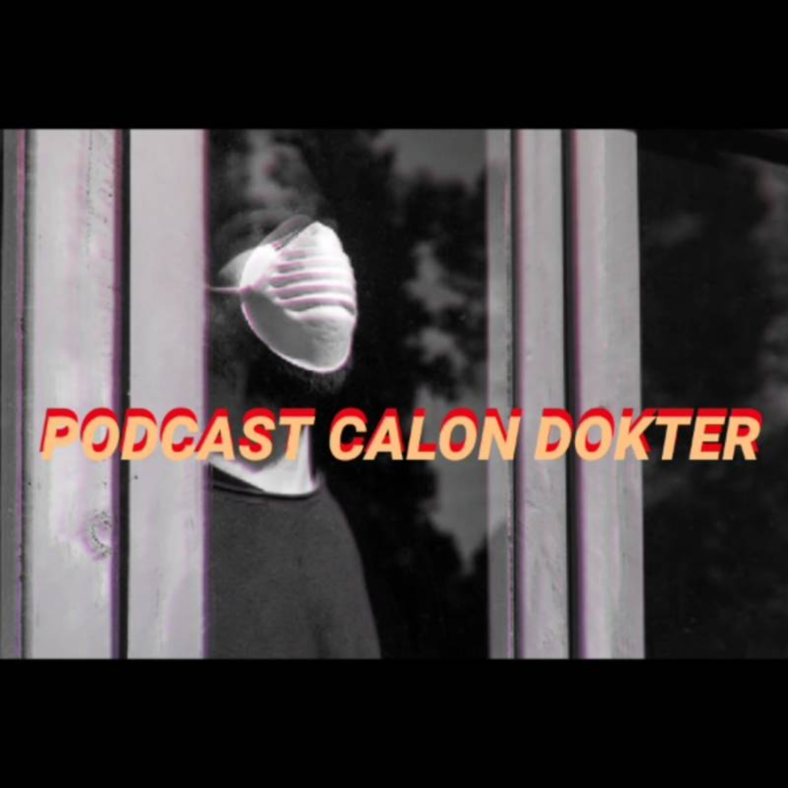 Podcast Calon Dokter