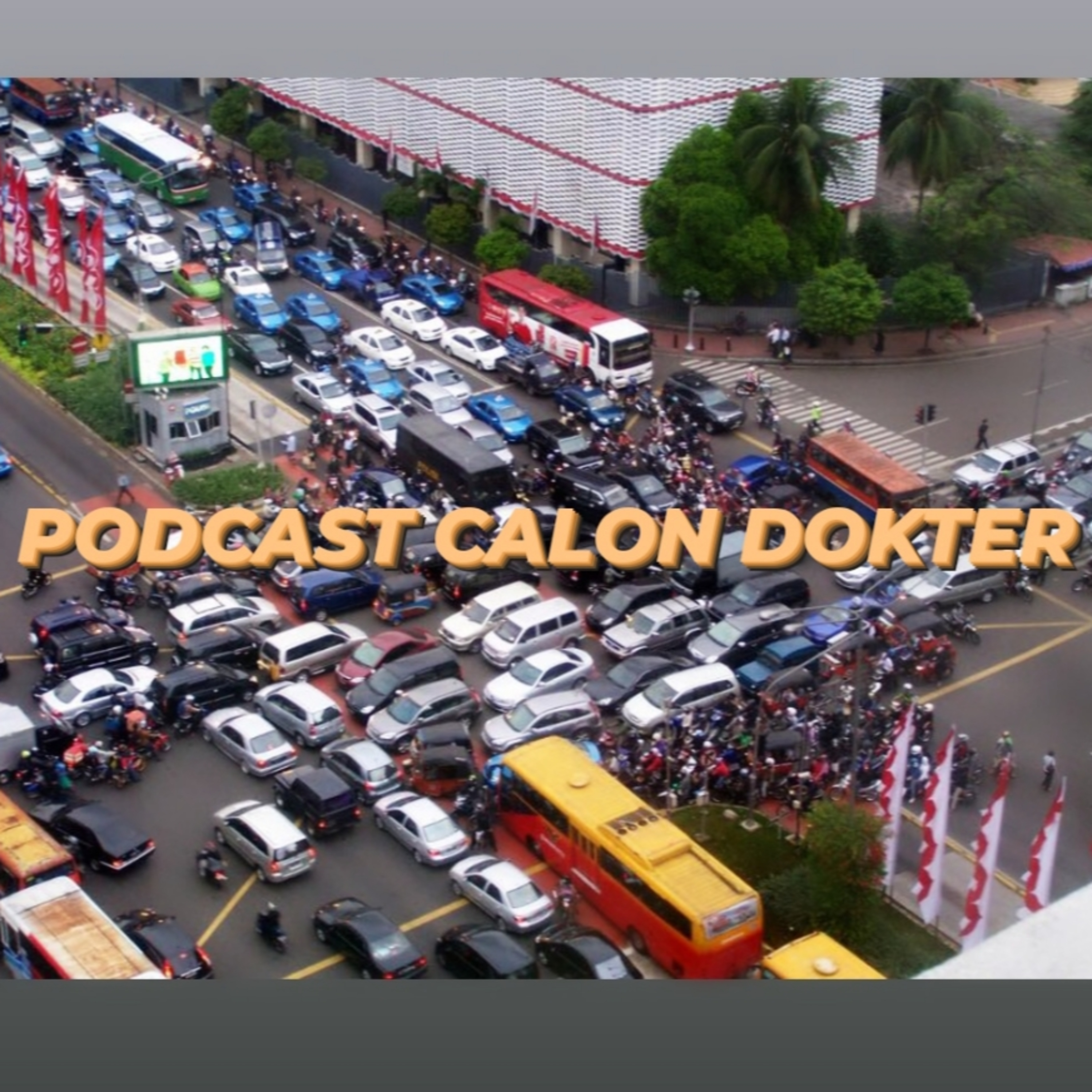 Podcast Calon Dokter